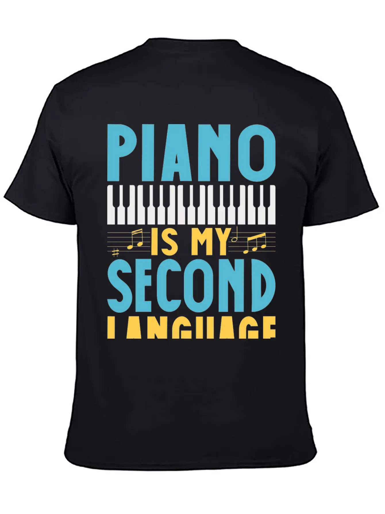 Pianist Is My Second Laguage Musician Piano Relaxed Everyday Tee – Lightweight And Durable Cotton