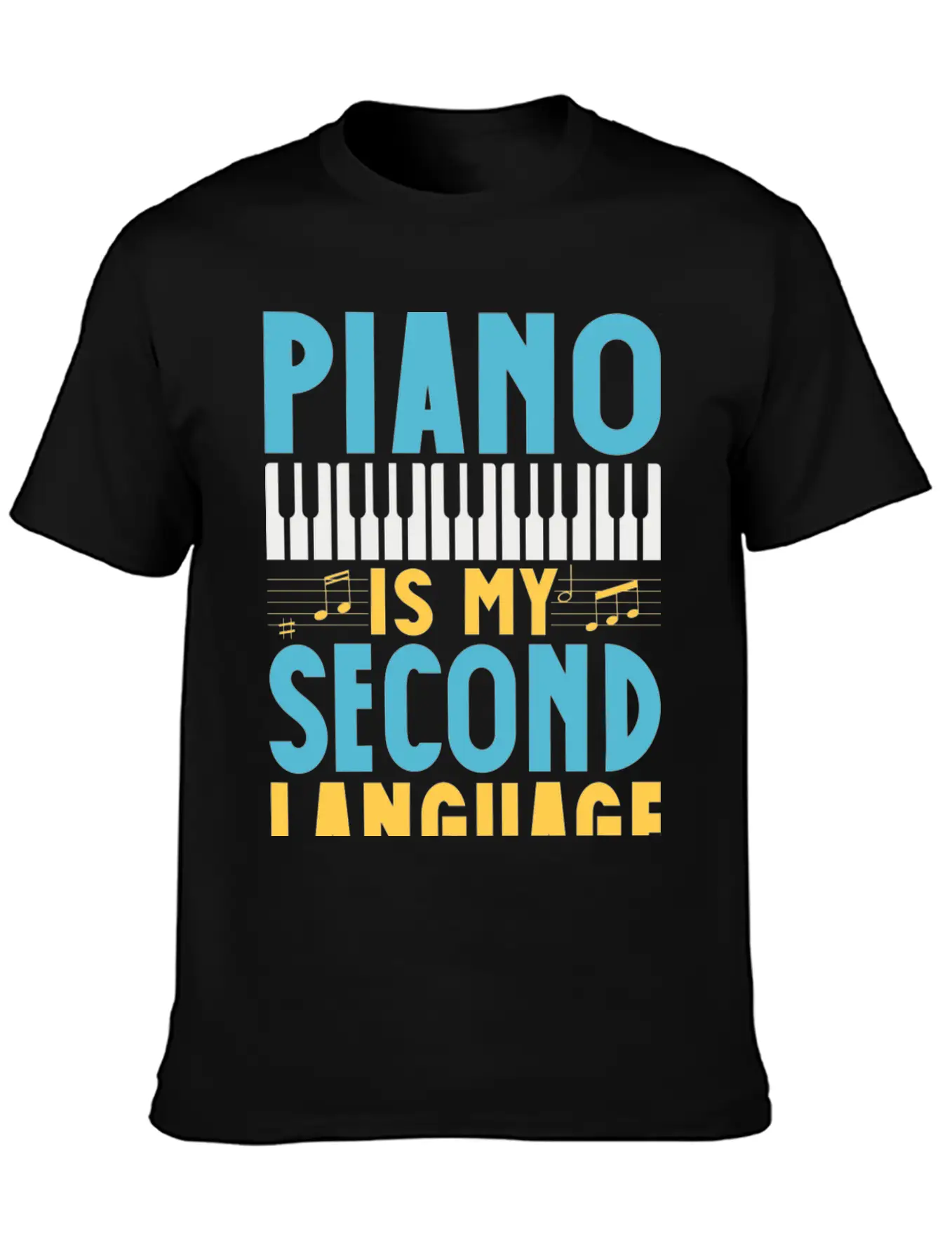 Pianist Is My Second Laguage Musician Piano Relaxed Everyday Tee – Lightweight And Durable Cotton