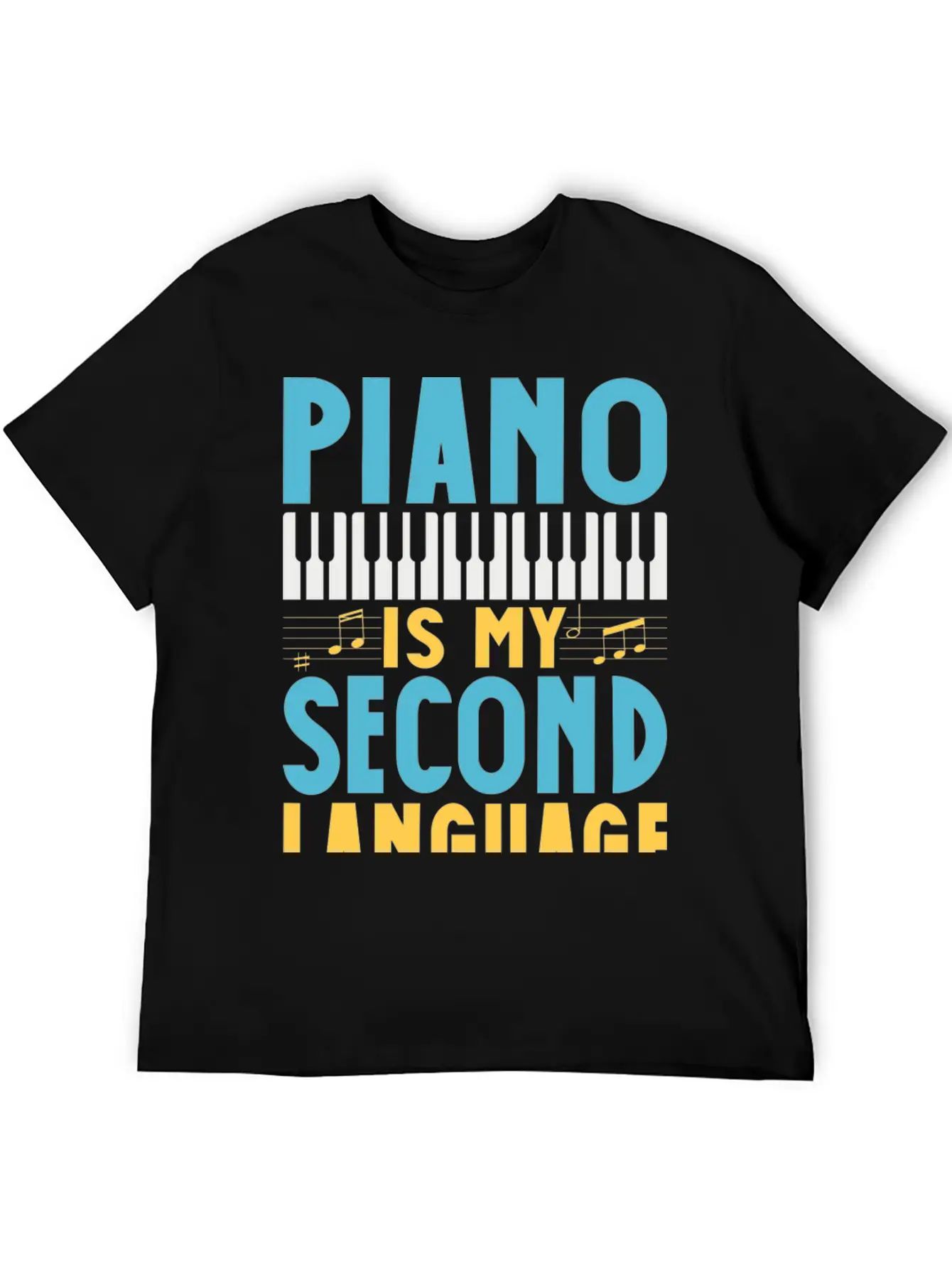 Pianist Is My Second Laguage Musician Piano Relaxed Everyday Tee – Lightweight And Durable Cotton