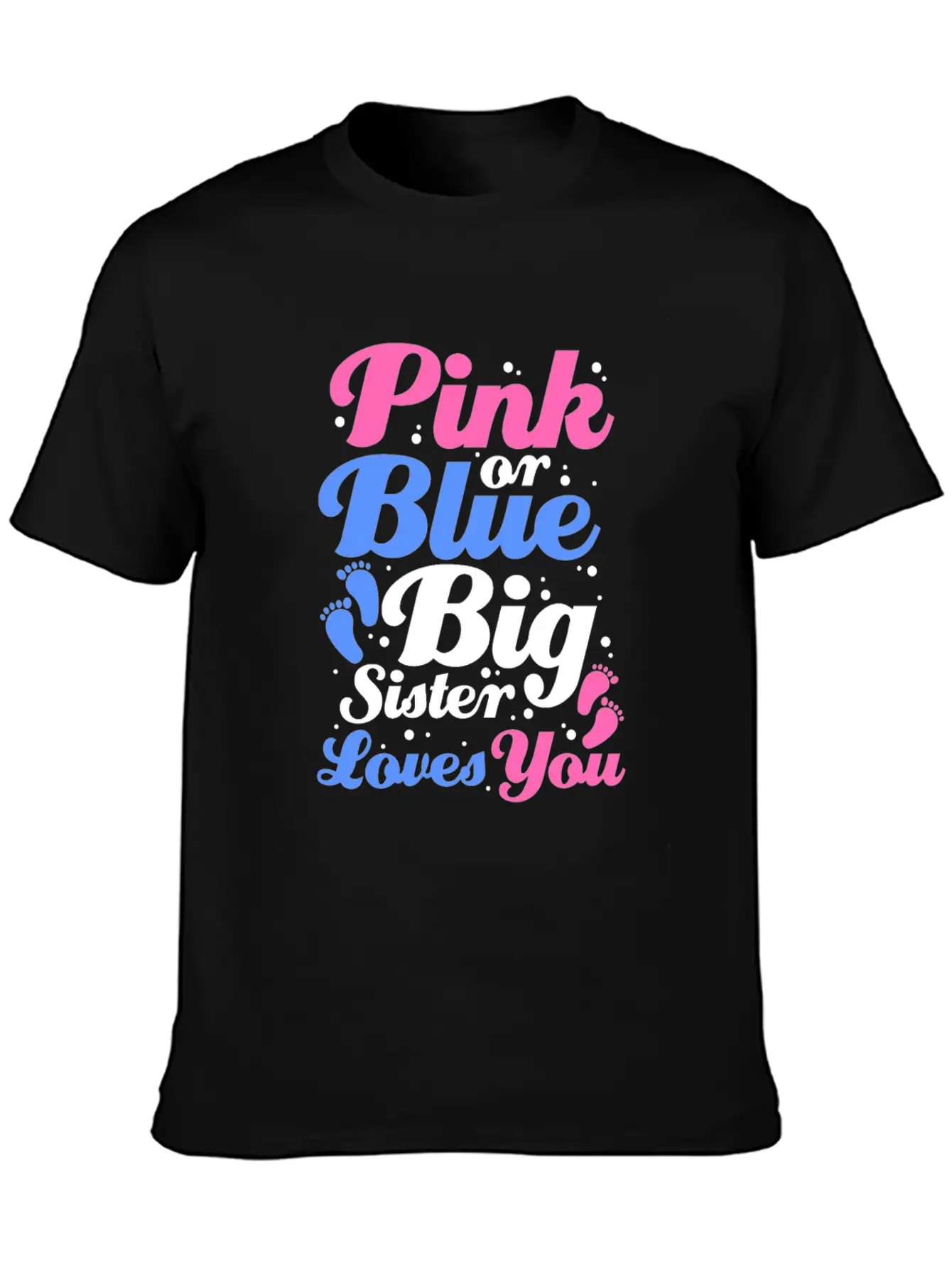 Pink Or Blue Big Sister Loves You Gender Reveal Lightweight Cotton T-Shirt – Daily Comfort Graphic Shirt