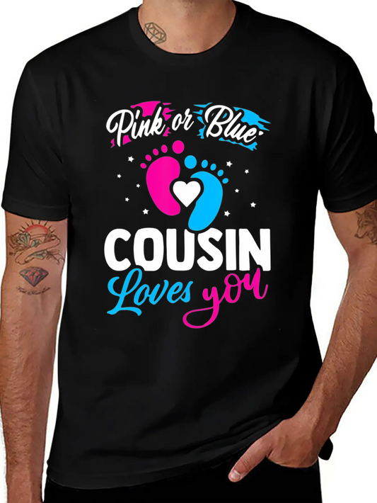 Pink Or Blue Cousin Loves You Baby Shower Gender R Lightweight Cotton T-Shirt – Daily Comfort Graphic Shirt