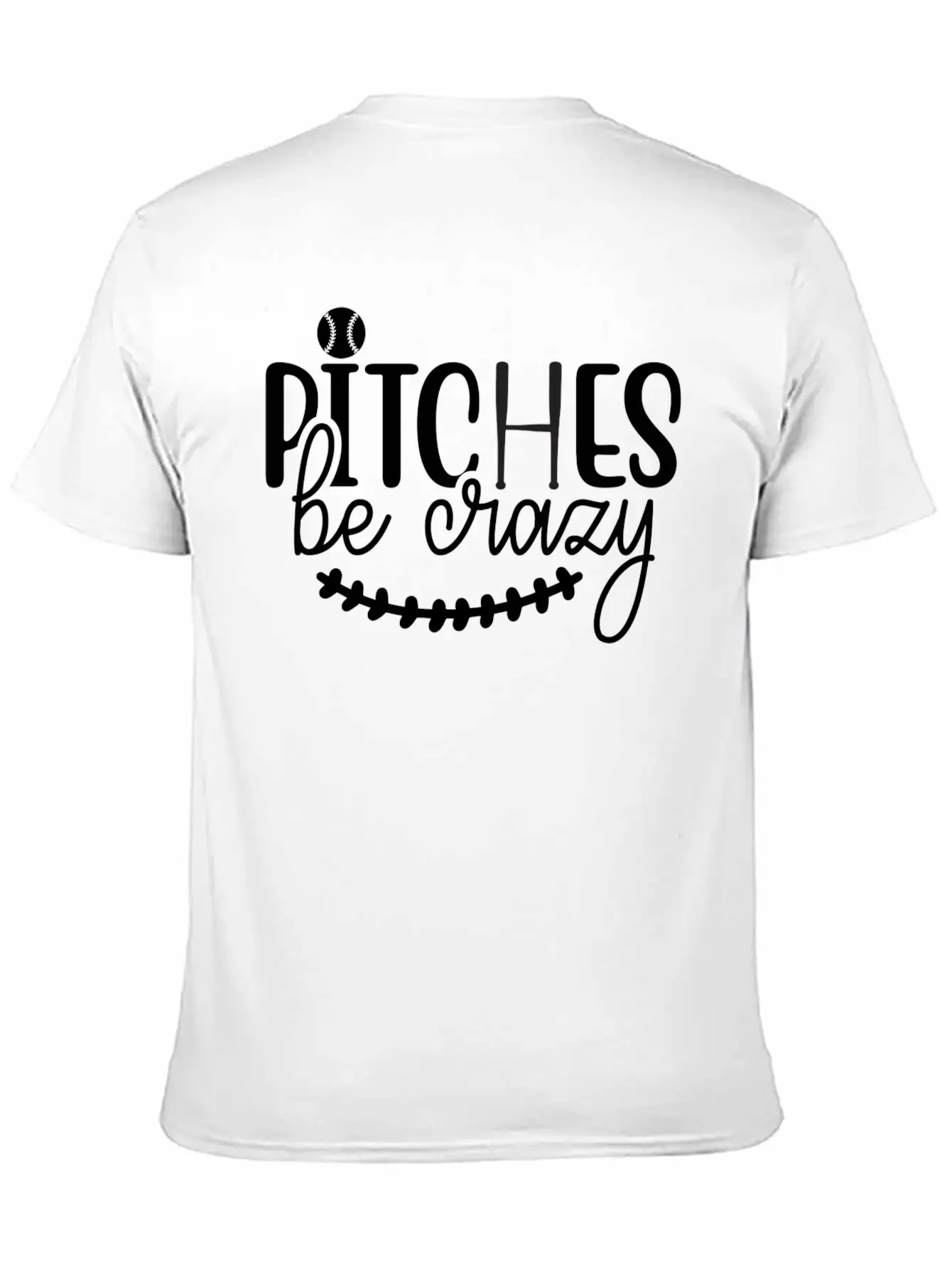 Pitches Be Crazy 01 Modern Fit Casual T-Shirt ��� Clean And Versatile Design