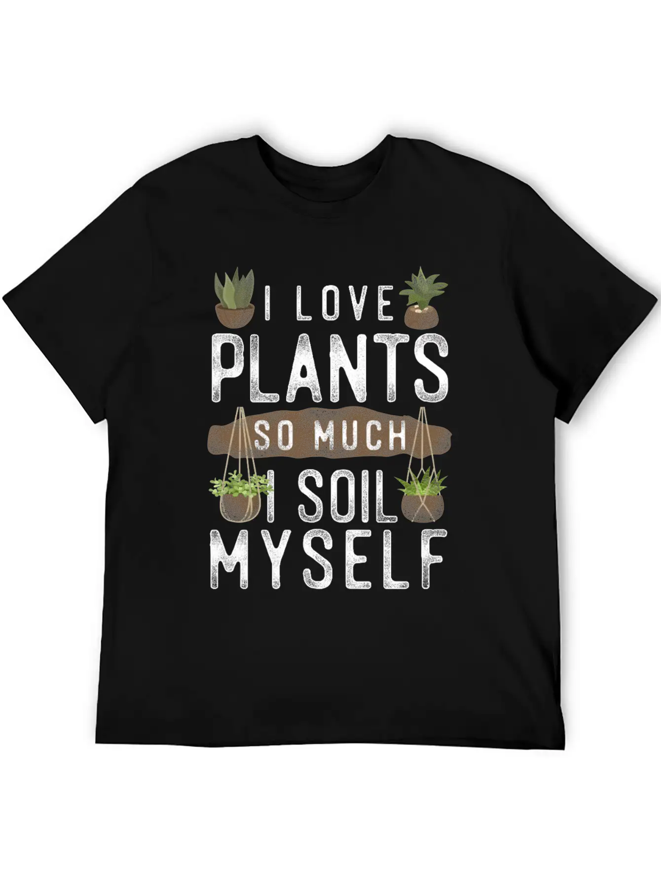 Plant Lover Gardening Pun I Love Unisex Casual T-Shirt – Clean Design For Daily Comfort