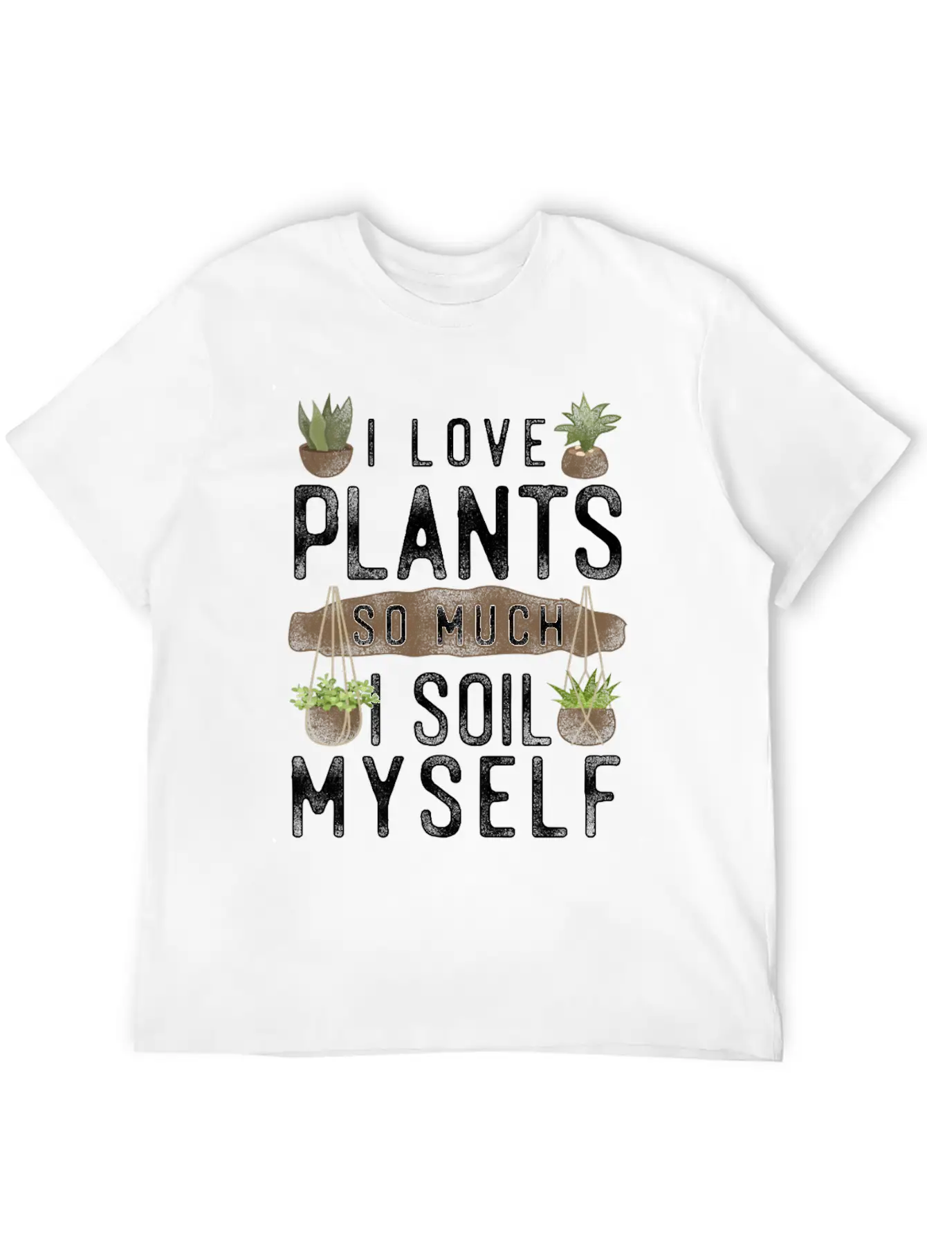 Plant Lover Gardening Pun I Love Unisex Casual T-Shirt – Clean Design For Daily Comfort