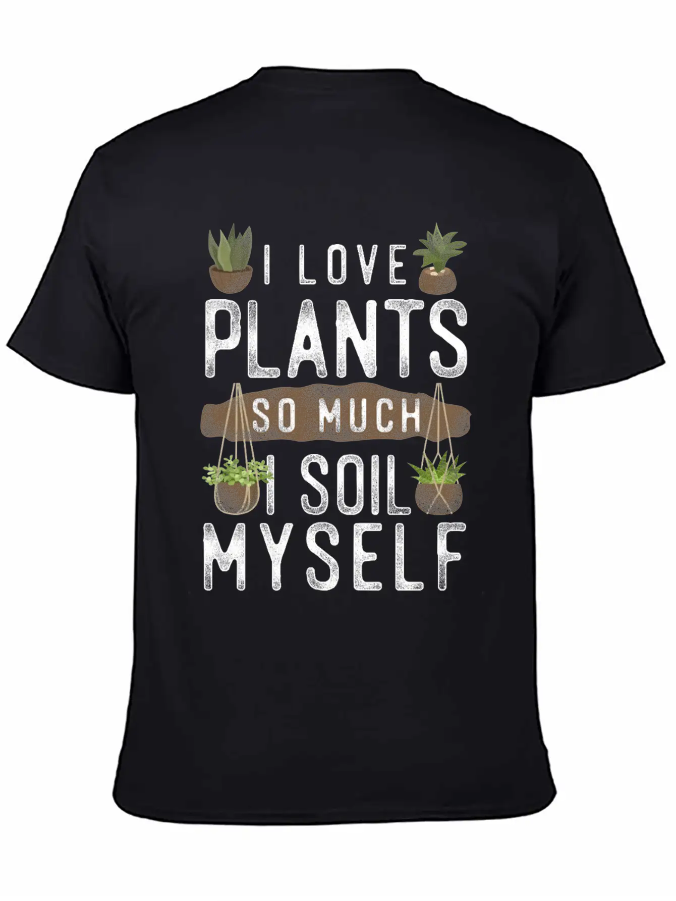 Plant Lover Gardening Pun I Love Unisex Casual T-Shirt – Clean Design For Daily Comfort