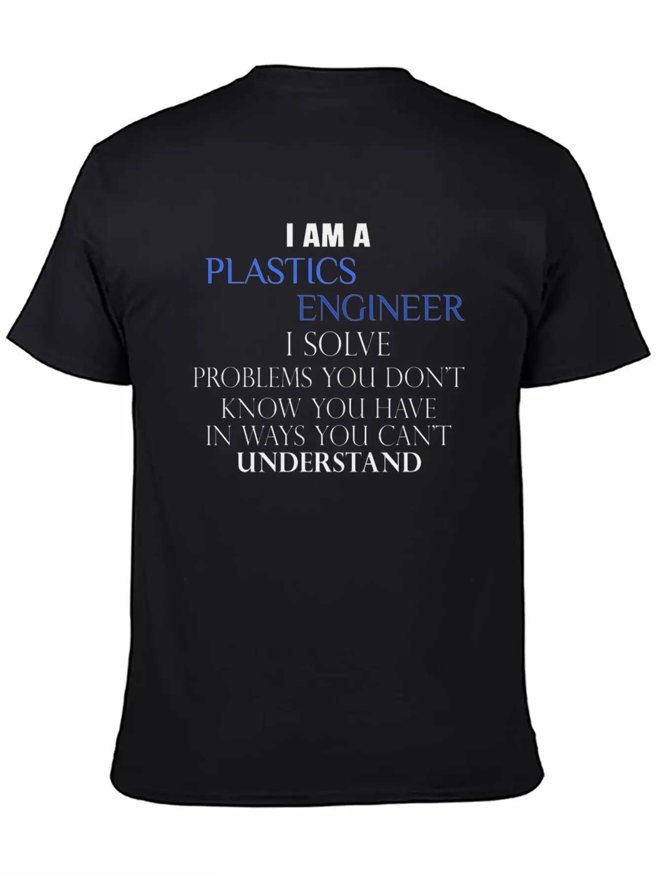 Plastics Engineer - I Am A Plastics Engineer I Sol Essential Cotton Tee For Daily Outfits – Unisex Style