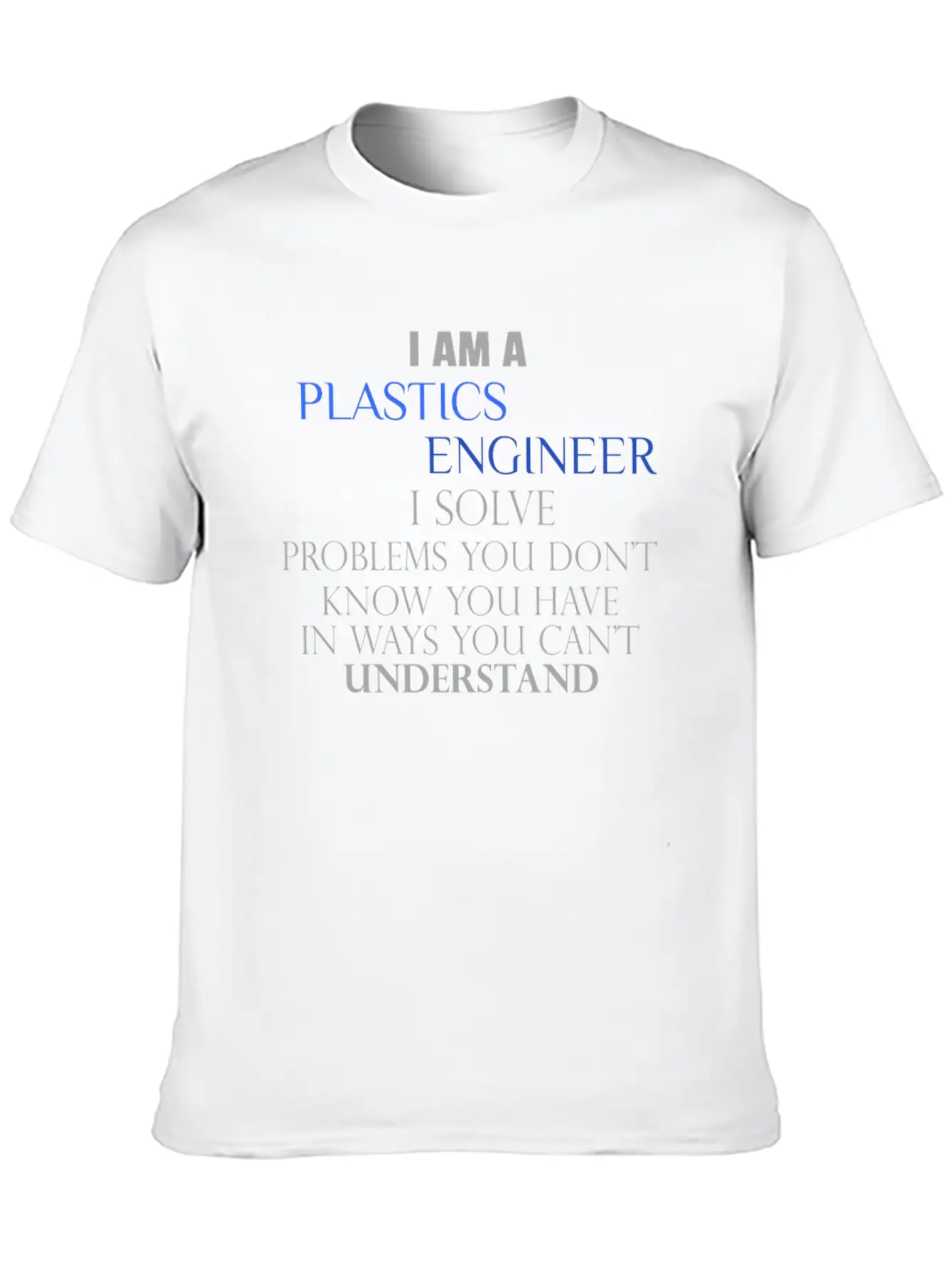Plastics Engineer - I Am A Plastics Engineer I Sol Essential Cotton Tee For Daily Outfits – Unisex Style