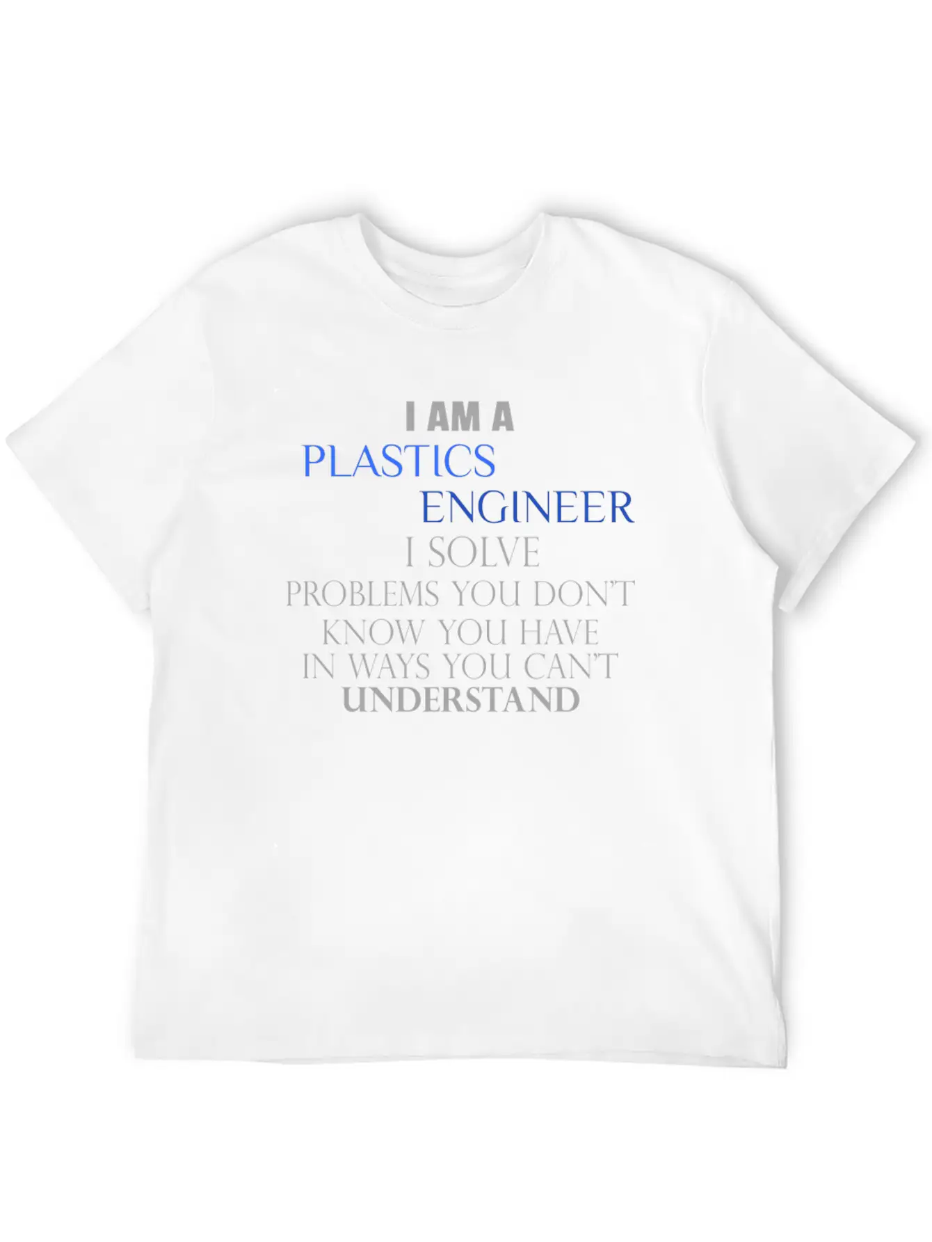 Plastics Engineer - I Am A Plastics Engineer I Sol Essential Cotton Tee For Daily Outfits – Unisex Style