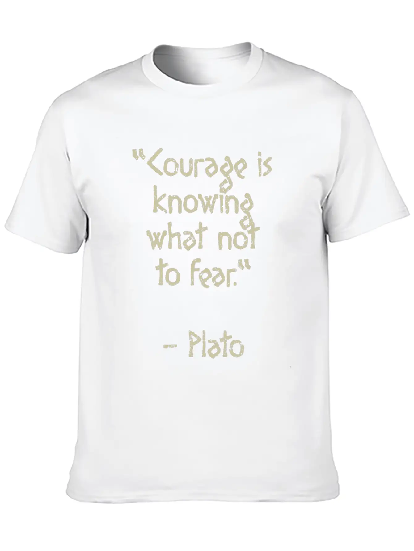 Plato Quote - Courage Is Knowing What Not To Fear Basic Graphic T-Shirt – Daily Comfort In Soft Cotton