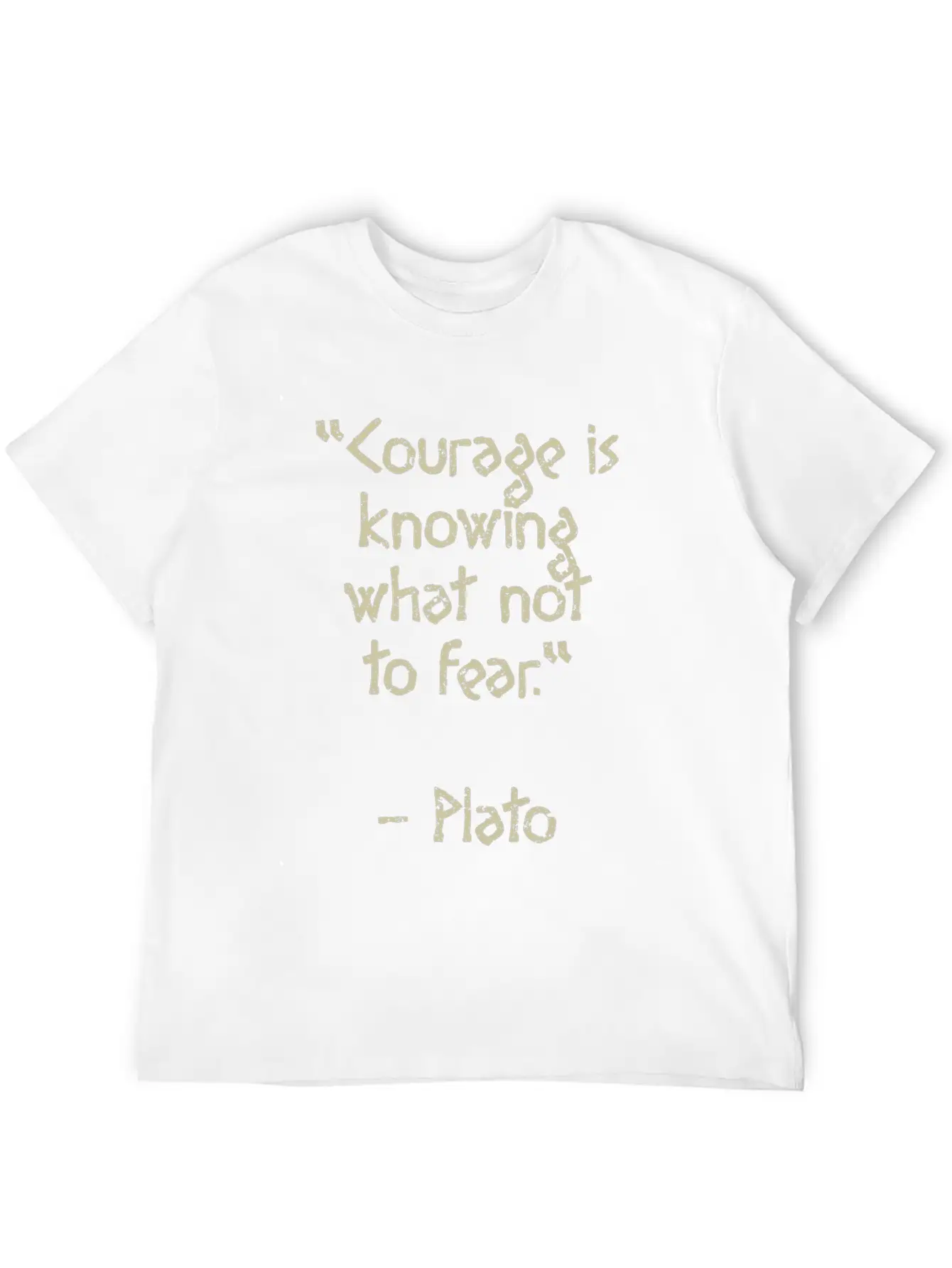 Plato Quote - Courage Is Knowing What Not To Fear Basic Graphic T-Shirt – Daily Comfort In Soft Cotton