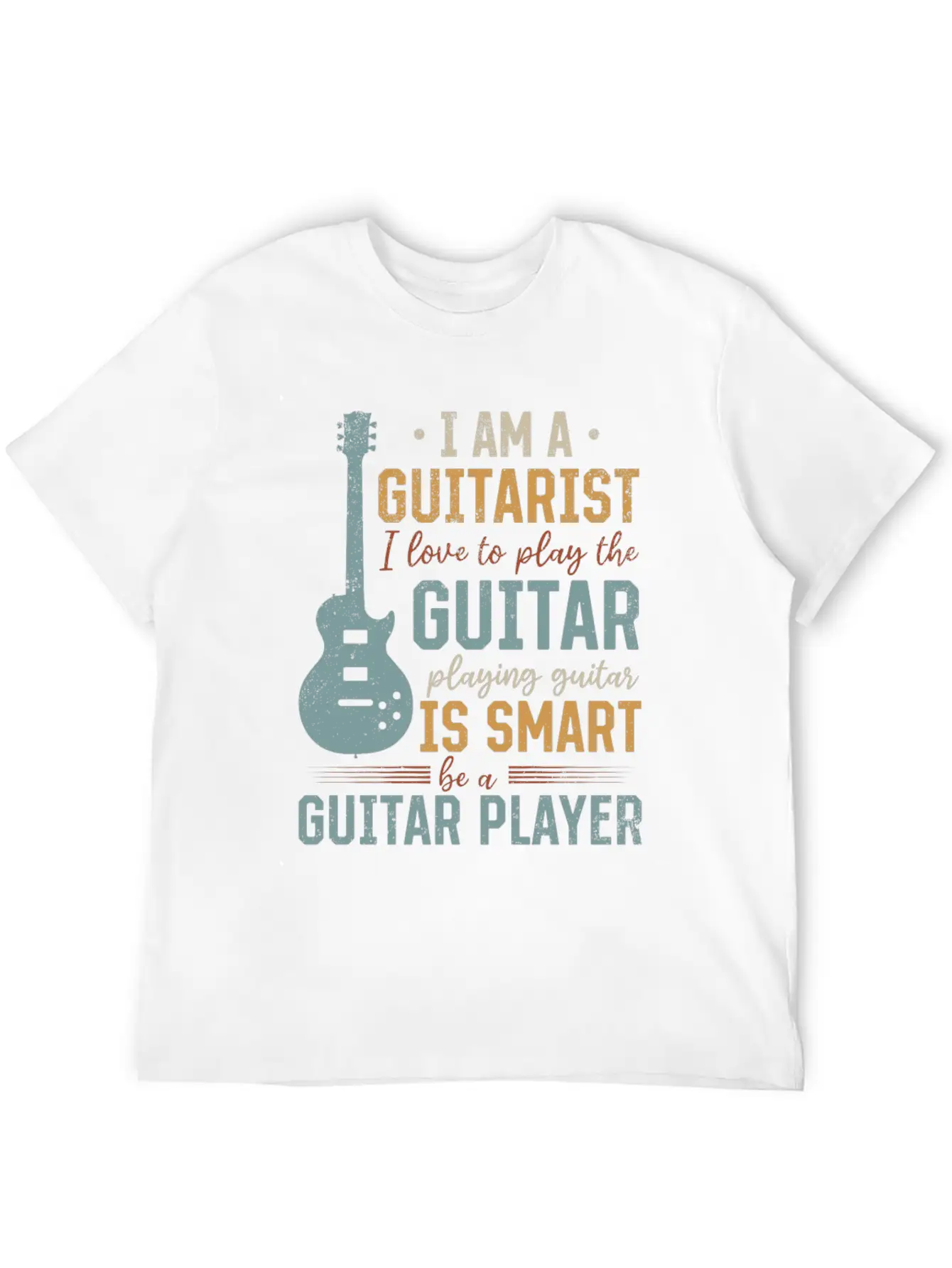Playing Guitar Is Smart Be A Guitar Player - Elect Relaxed Everyday Tee – Lightweight And Durable Cotton