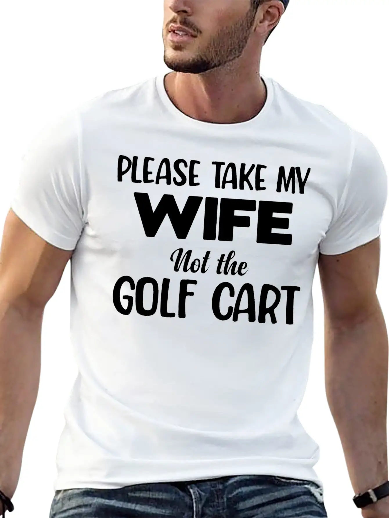 Please Take My Wife Not The Golf Cart Caddy Disc Classic Fit Graphic Tee For Daily Comfort – Unisex Cotton Shirt
