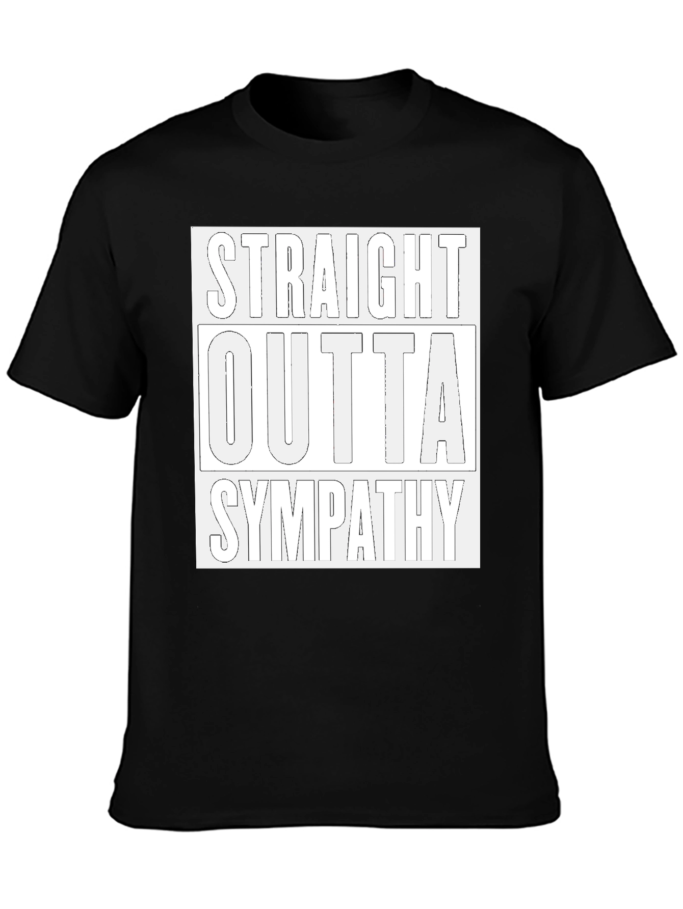 Straight Outta Sympathy Graphic Tee