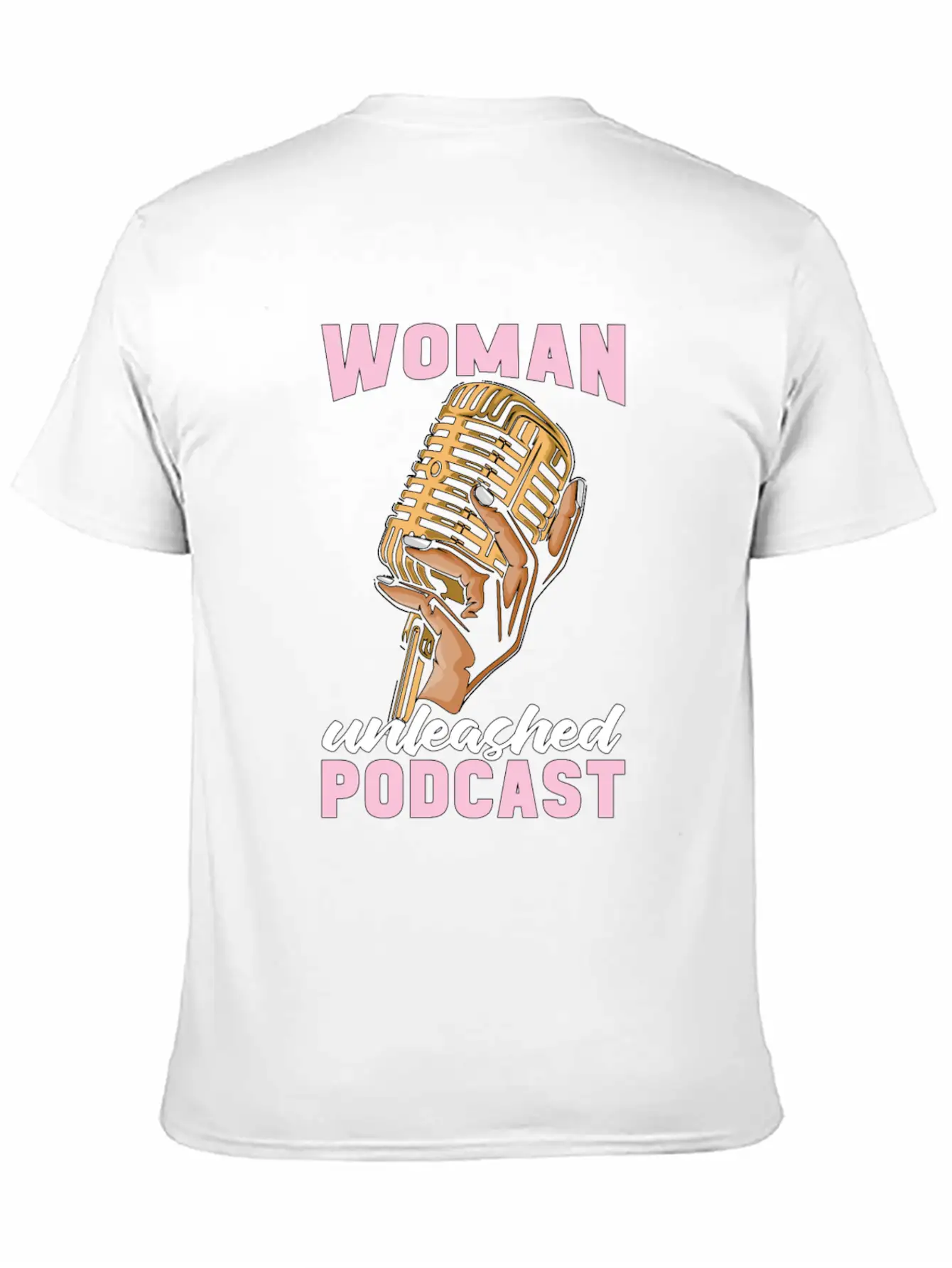 Podcasting Woman Unleashed Podcast Microphone Comfortable Minimalist Graphic Tee – Summer Style Essential