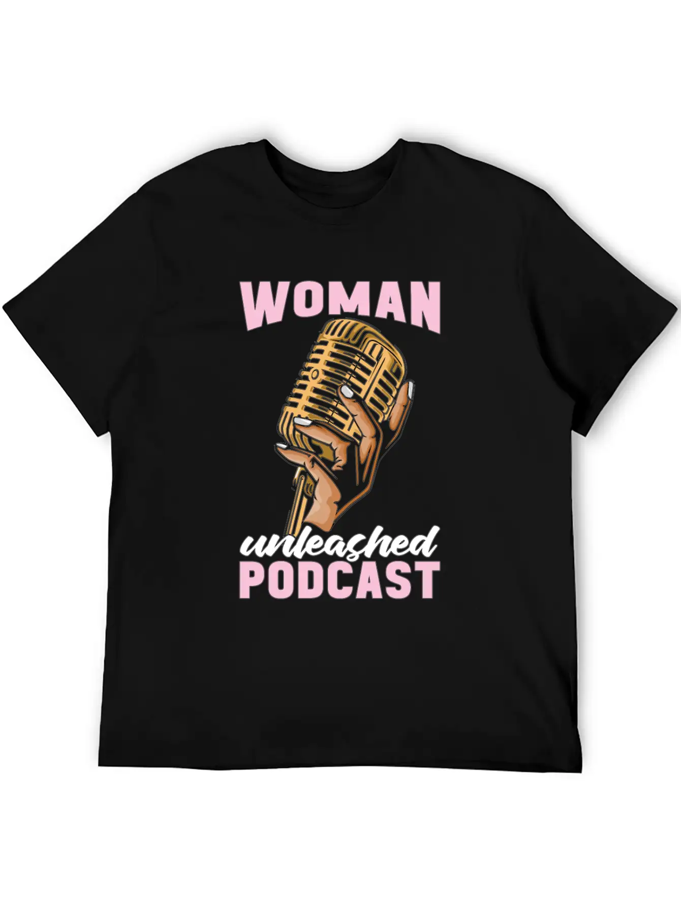 Podcasting Woman Unleashed Podcast Microphone Comfortable Minimalist Graphic Tee – Summer Style Essential