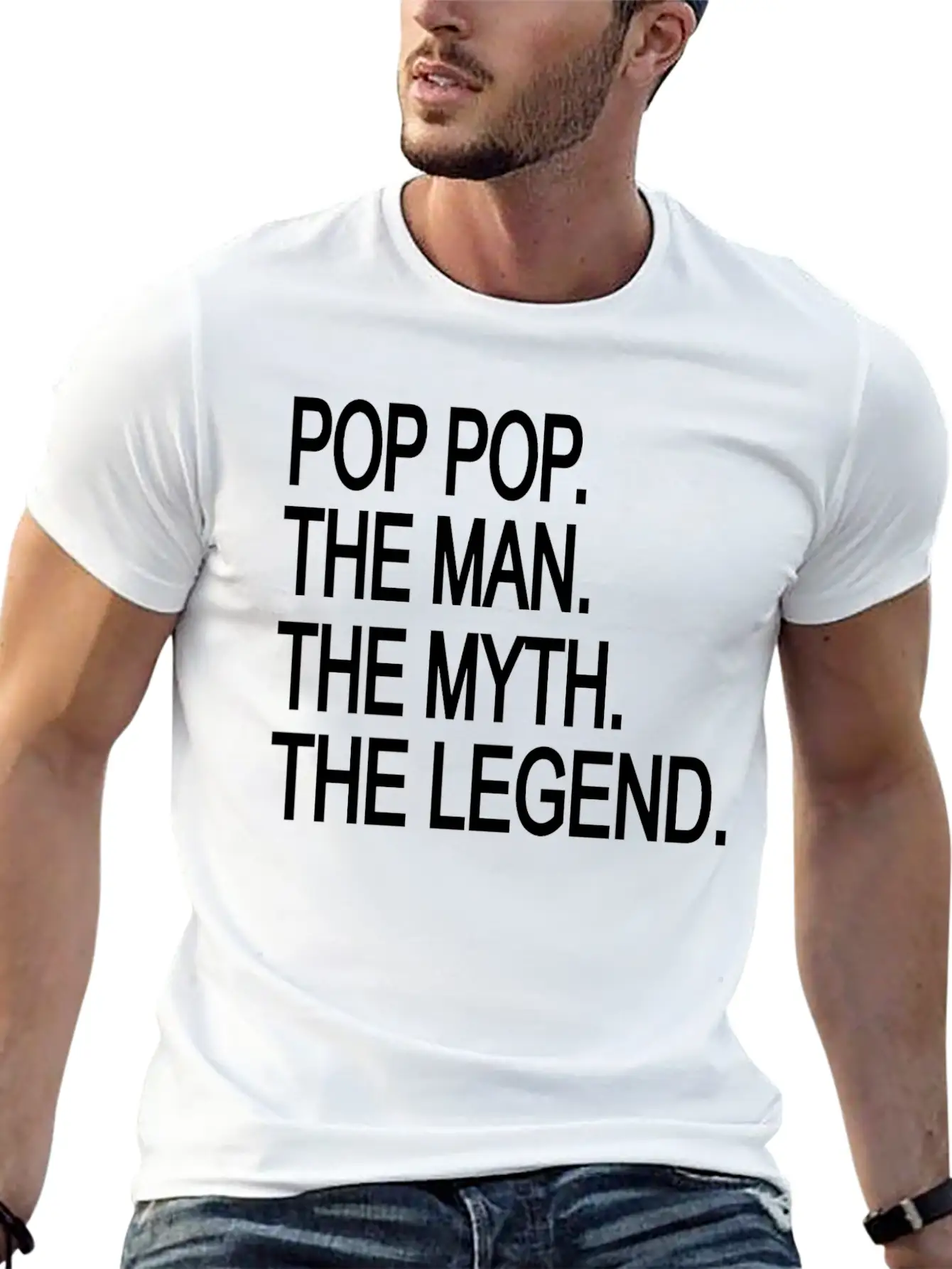 Pop Pop The Man The Myth The Legend Lightweight Cotton T-Shirt – Daily Comfort Graphic Shirt