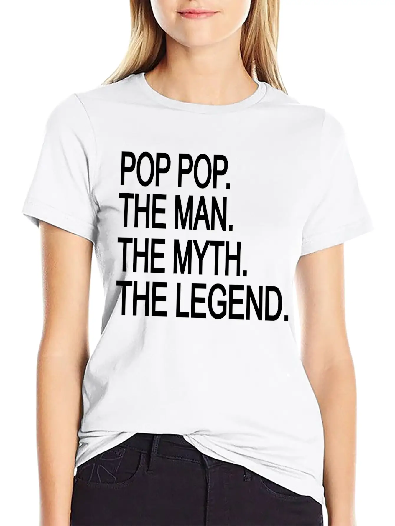 Pop Pop The Man The Myth The Legend Lightweight Cotton T-Shirt – Daily Comfort Graphic Shirt
