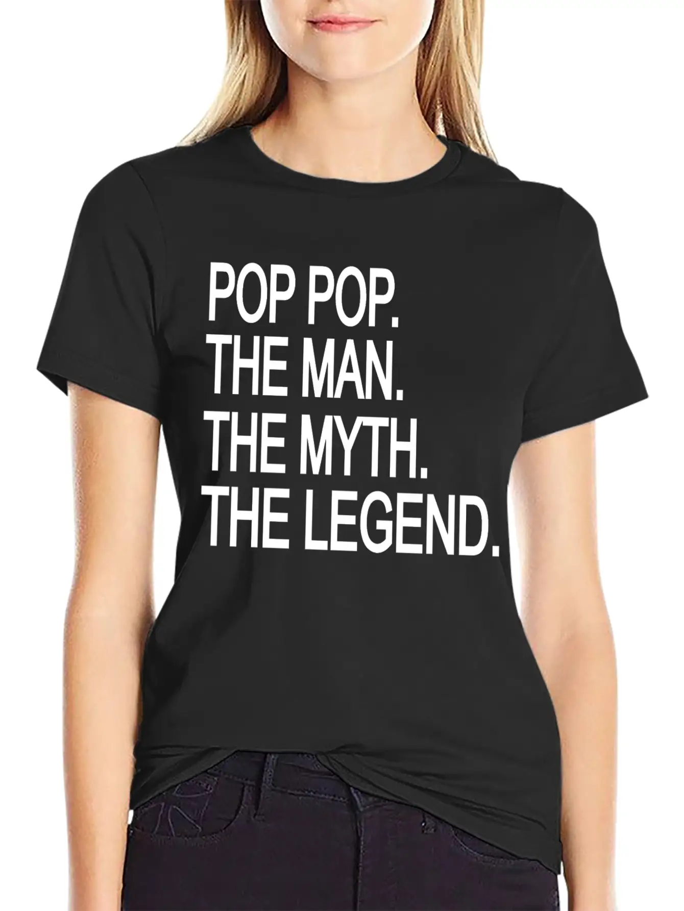 Pop Pop The Man The Myth The Legend Lightweight Cotton T-Shirt – Daily Comfort Graphic Shirt