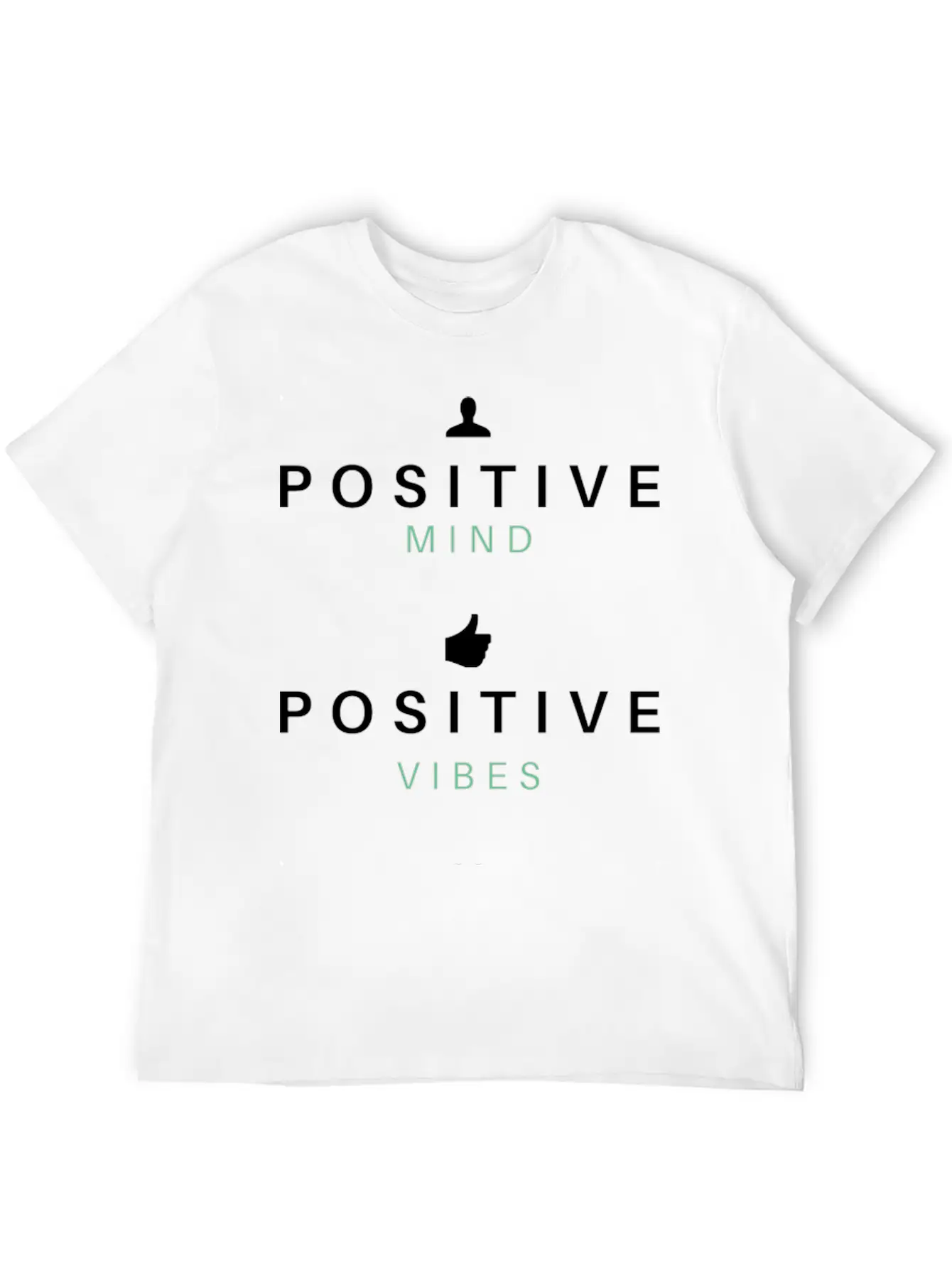 Positive Mind Positive Vibes Positive Life T-shirt Modern Fit Casual T-Shirt – Clean And Versatile Design
