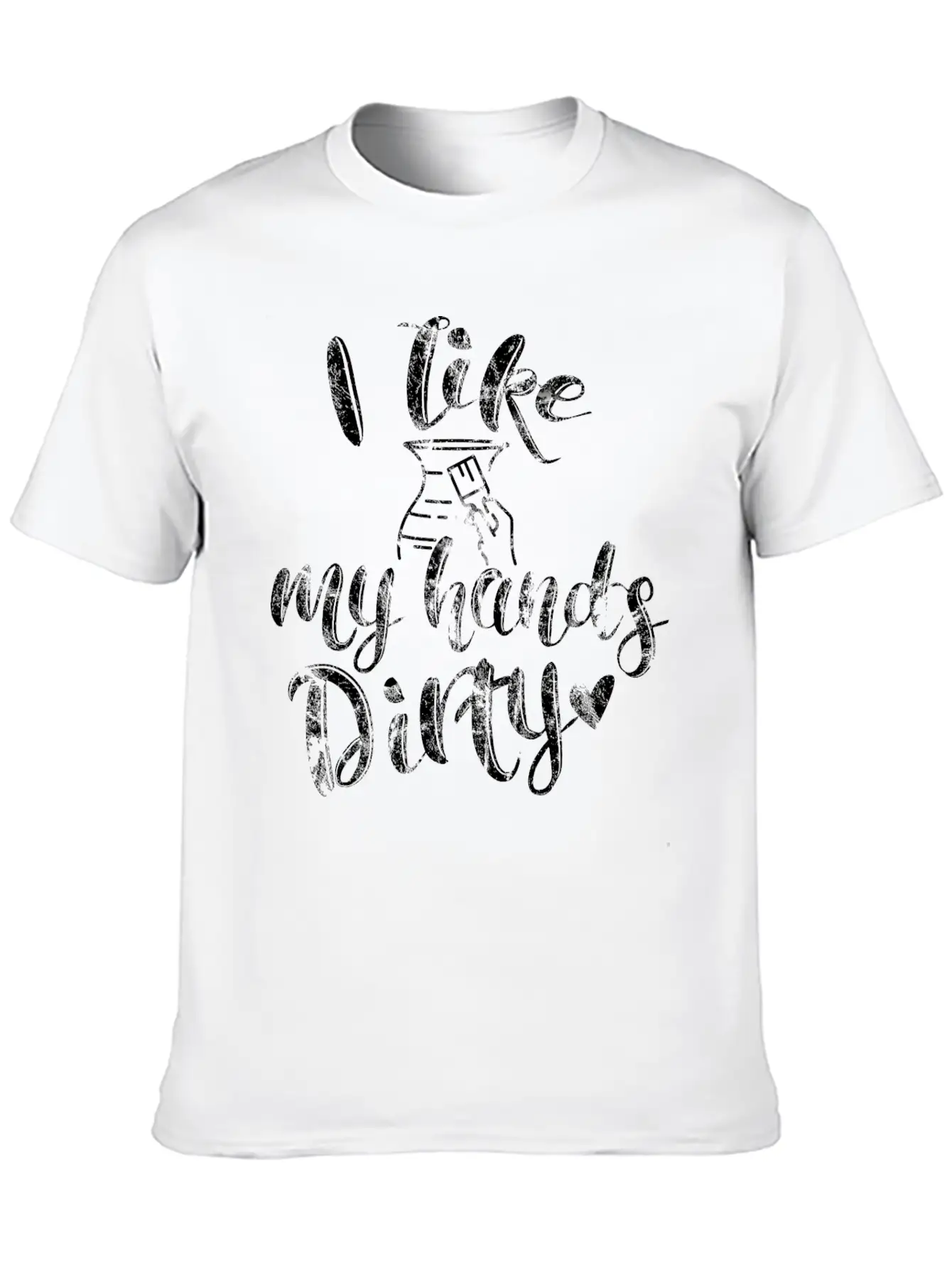Pottery Ceramic Tone Shirt I Like My Hands Dirty Modern Fit Casual T-Shirt – Clean And Versatile Design
