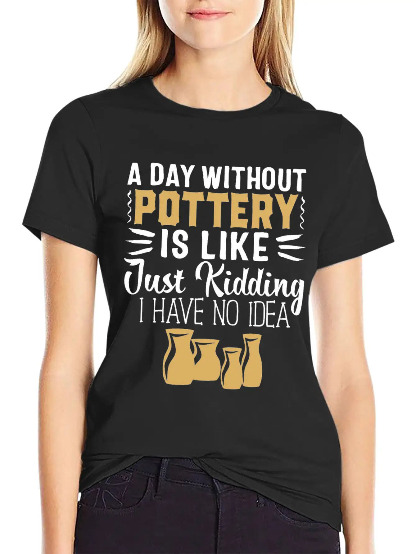Pottery Her Anniversary Funny Ceramics Lover Unisex Casual T-Shirt ��� Clean Design For Daily Comfort