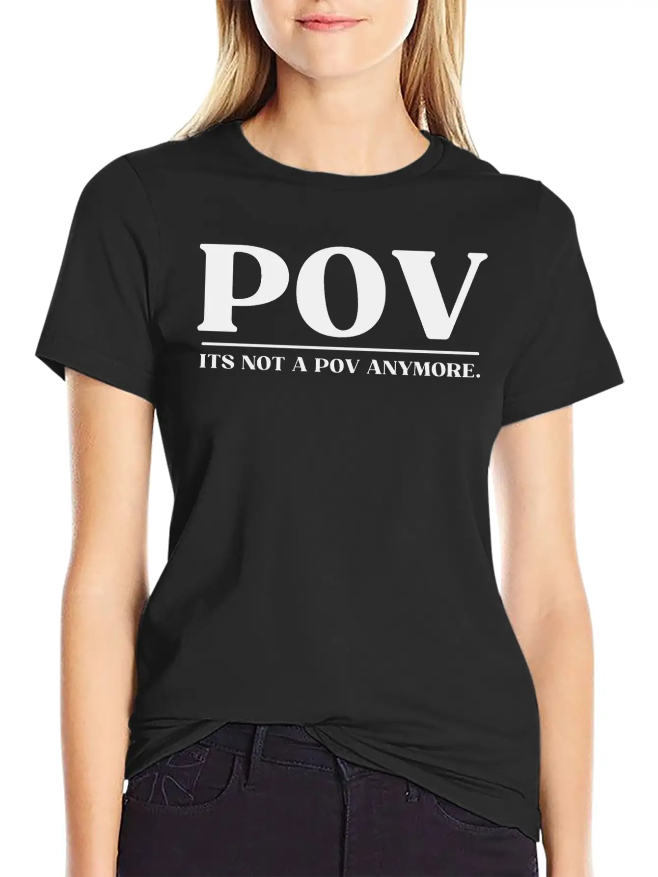 POV ITS NOT A POV ANYMORE Soft Cotton Short Sleeve Tee – Unisex Wardrobe Staple
