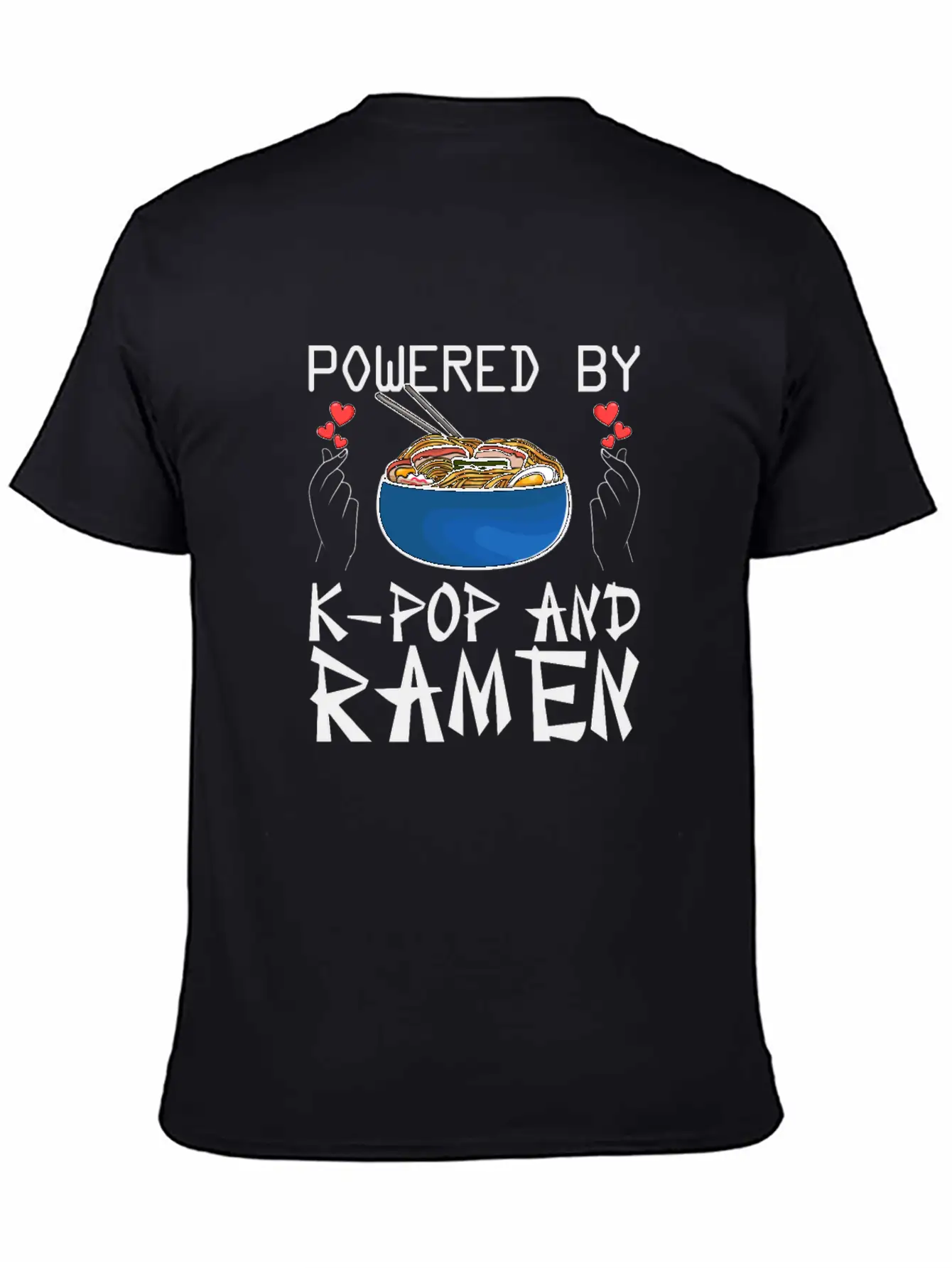 Powered By K-Pop And Ramen Korean Pop Lover K-Popk Soft Cotton Short Sleeve Tee – Unisex Wardrobe Staple