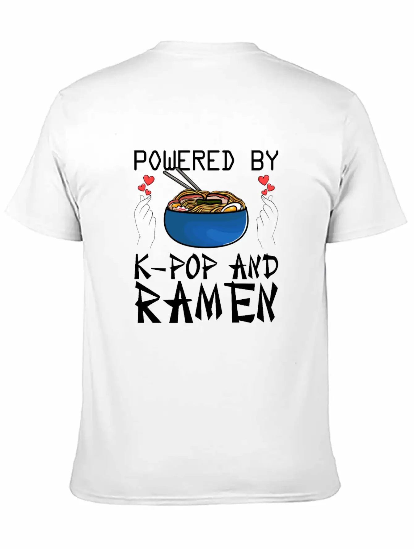 Powered By K-Pop And Ramen Korean Pop Lover K-Popk Soft Cotton Short Sleeve Tee – Unisex Wardrobe Staple