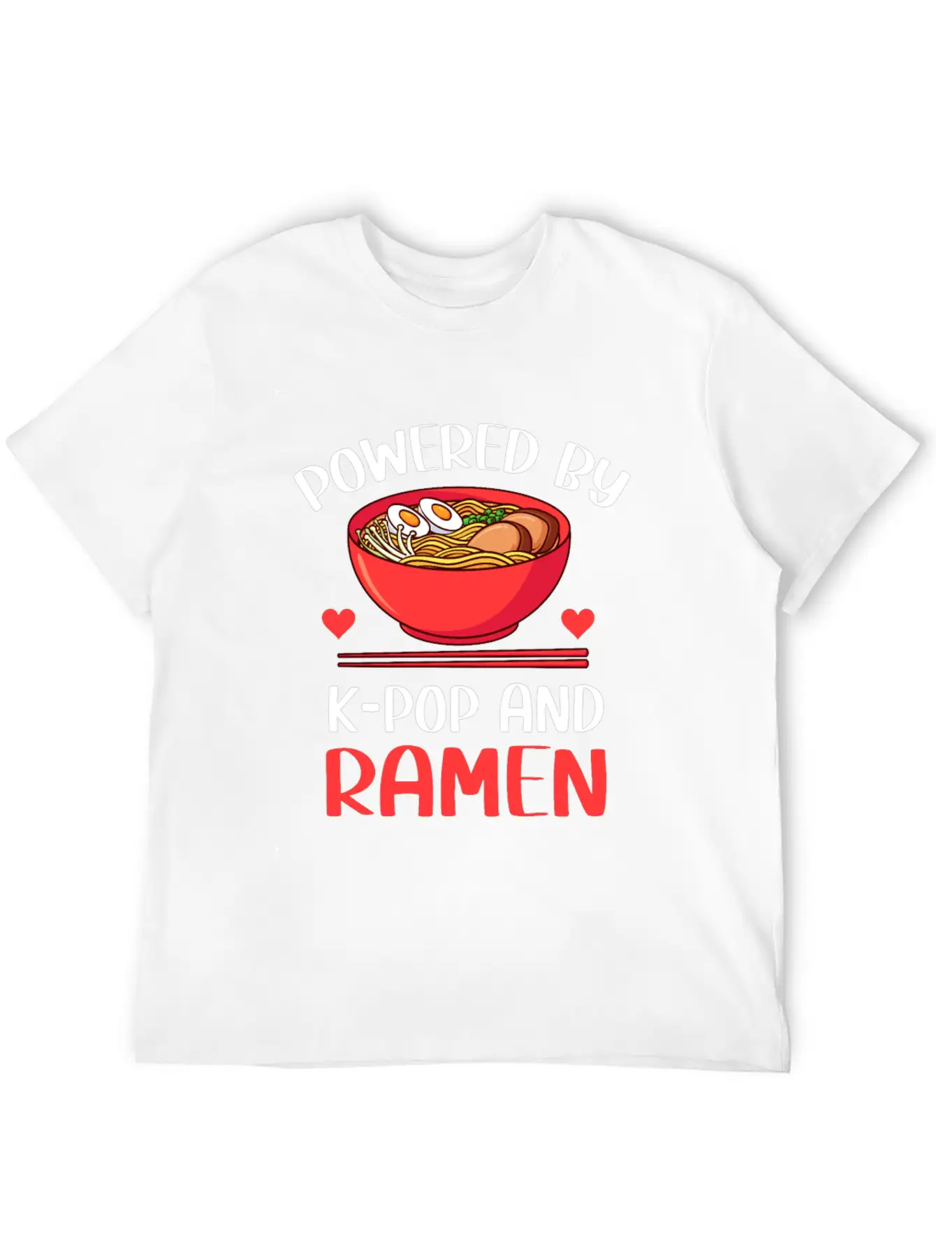 Powered By K-Pop And Ramen Kpop Merch Merchandise Unisex Casual T-Shirt – Clean Design For Daily Comfort