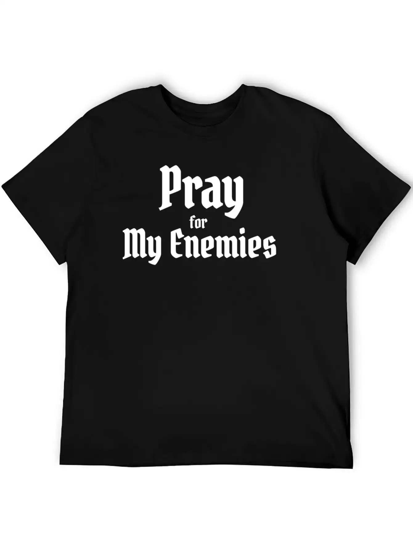 Pray For My Enimies Basic Graphic T-Shirt – Daily Comfort In Soft Cotton