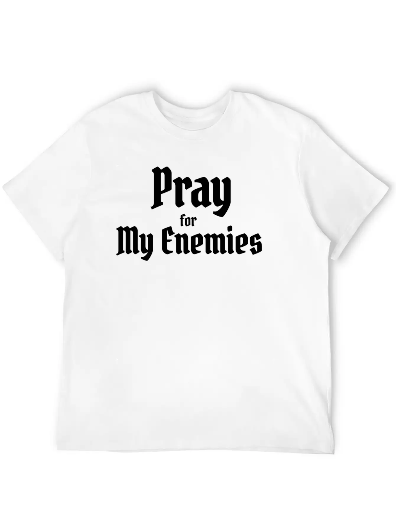 Pray For My Enimies Basic Graphic T-Shirt – Daily Comfort In Soft Cotton