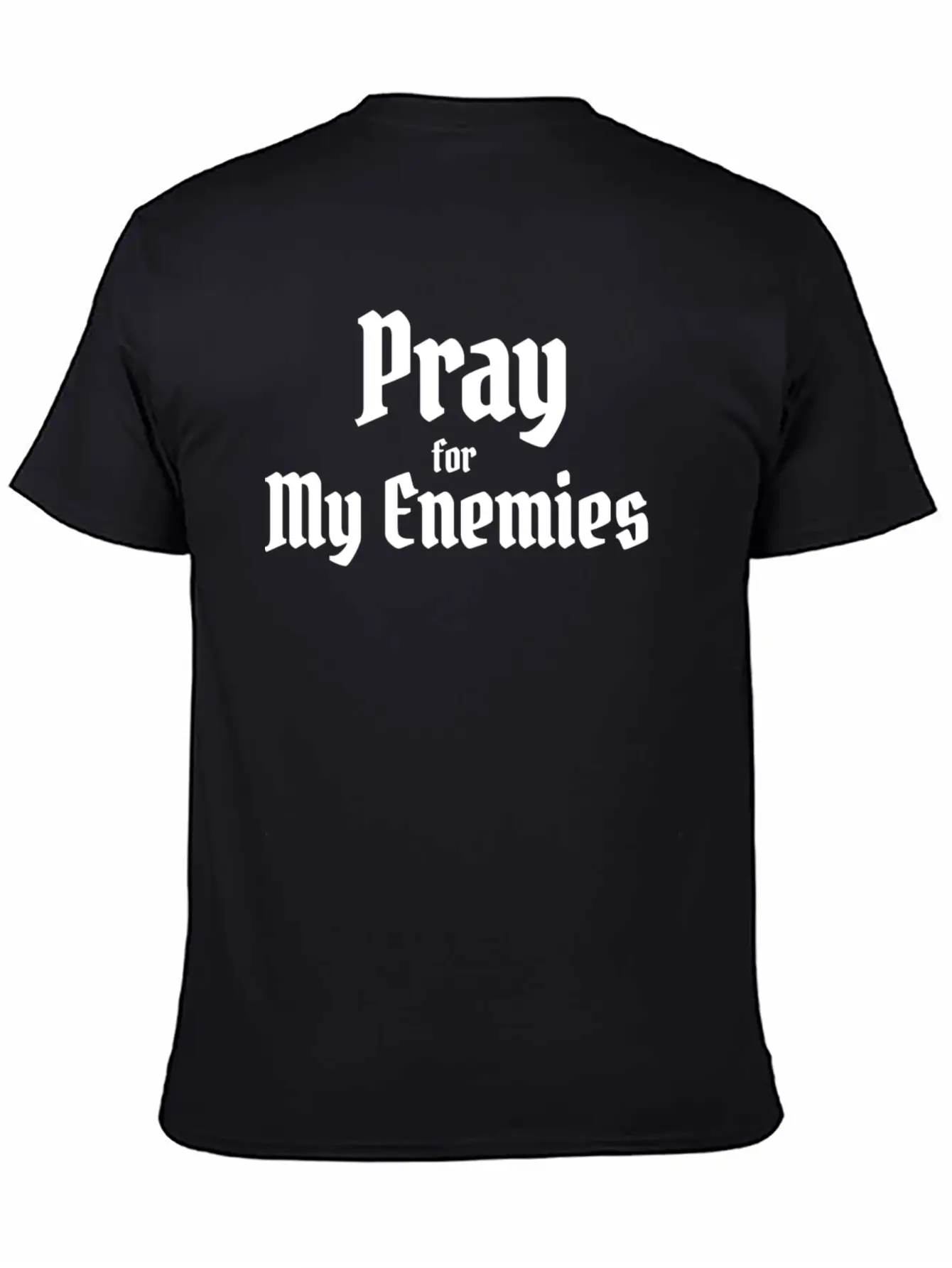 Pray For My Enimies Basic Graphic T-Shirt – Daily Comfort In Soft Cotton