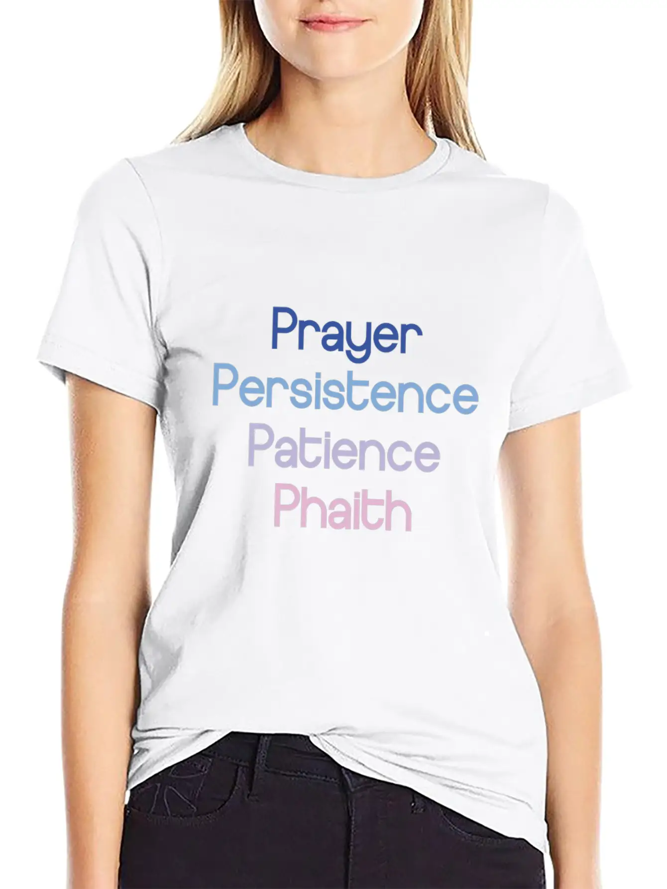 Prayer Persistence Patience Phaith Modern Fit Casual T-Shirt – Clean And Versatile Design