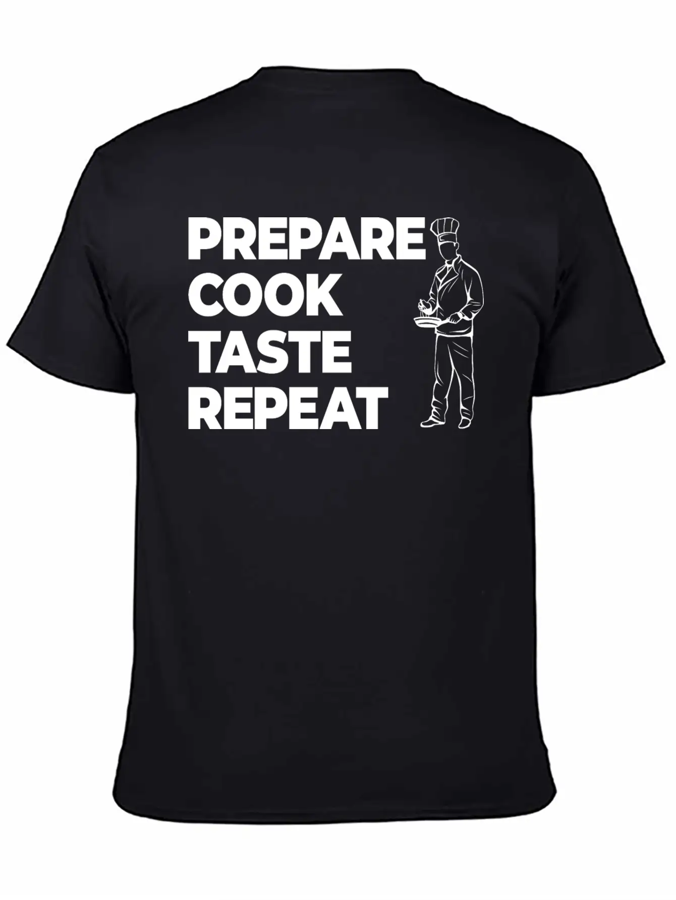 Prepare Cook Taste Repeat Lightweight Cotton T-Shirt – Daily Comfort Graphic Shirt
