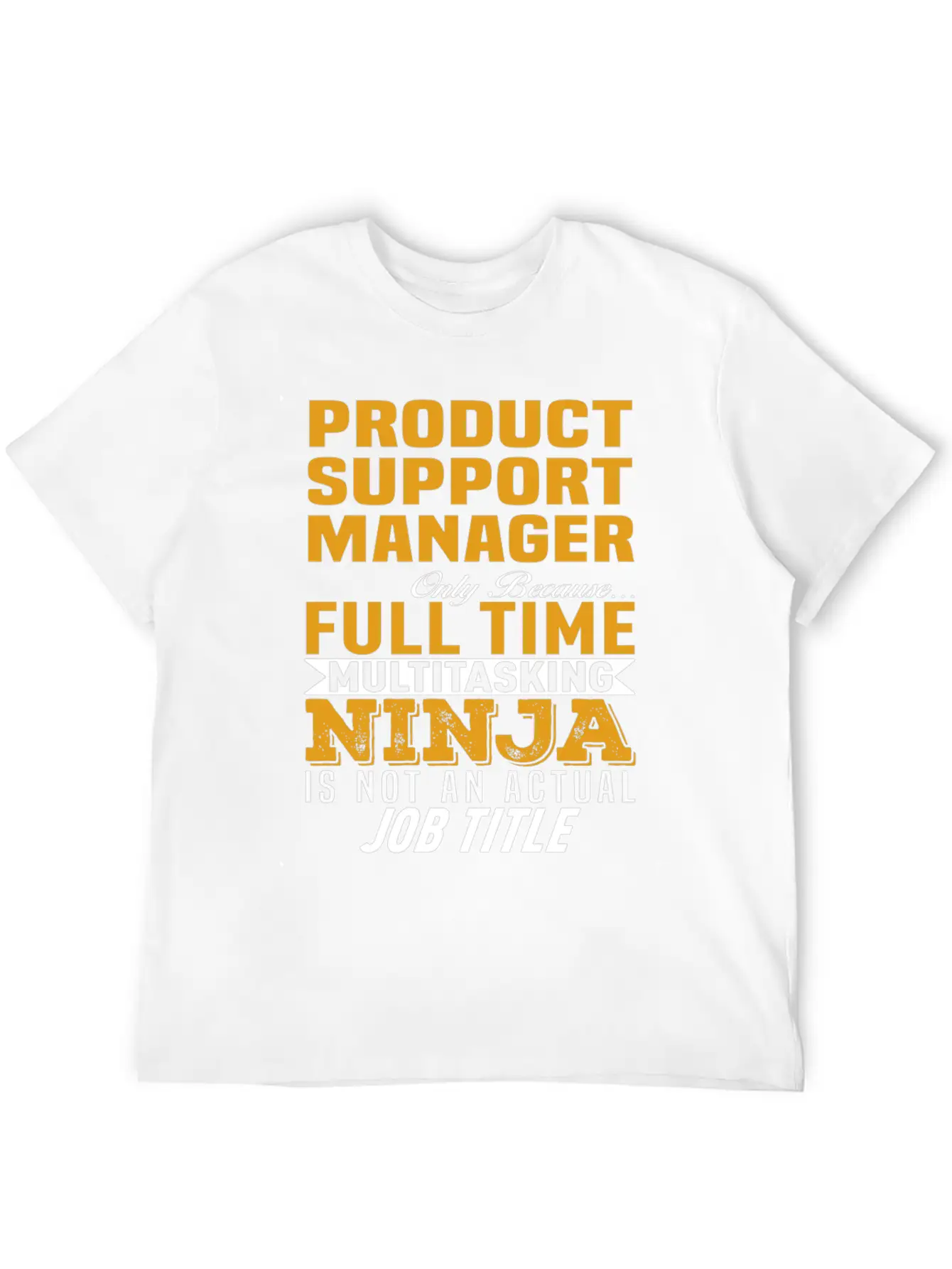 Product Support Manager Comfortable Minimalist Graphic Tee – Summer Style Essential