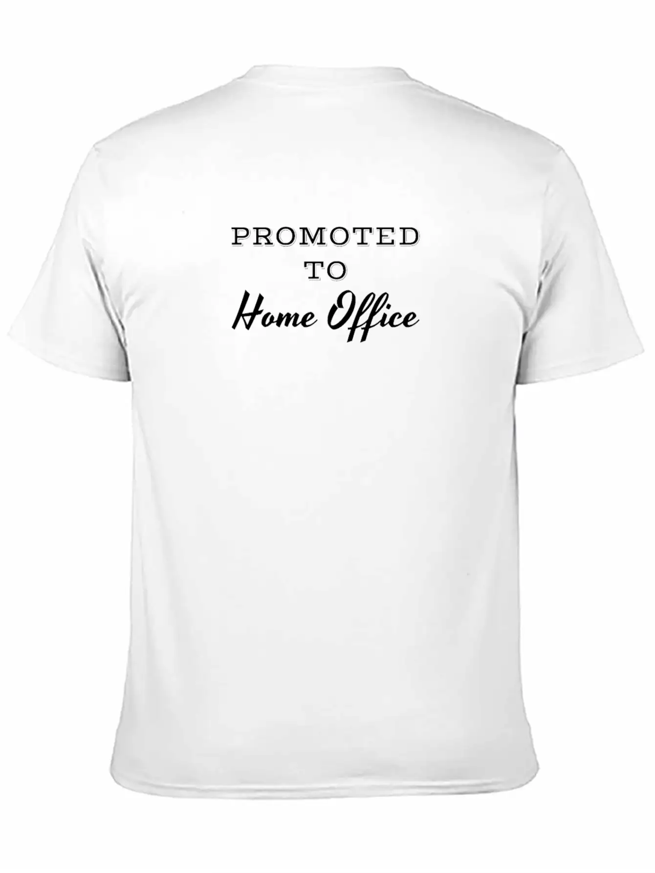 Promoted To Home Office, Gift For Worker, Funny Qu Lightweight Cotton T-Shirt – Daily Comfort Graphic Shirt