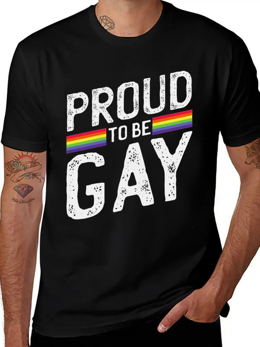 Proud To Be Gay Unisex Casual T-Shirt – Clean Design For Daily Comfort