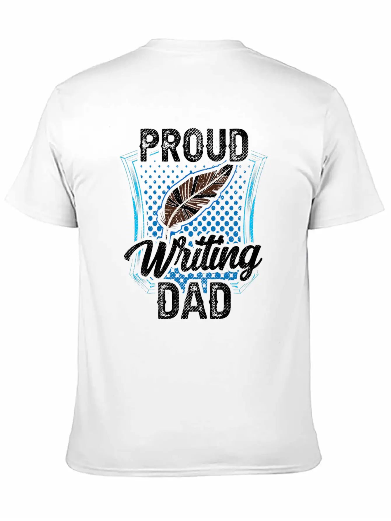 Proud Writing Dad Author Writer Write Job Classic Fit Graphic Tee For Daily Comfort – Unisex Cotton Shirt