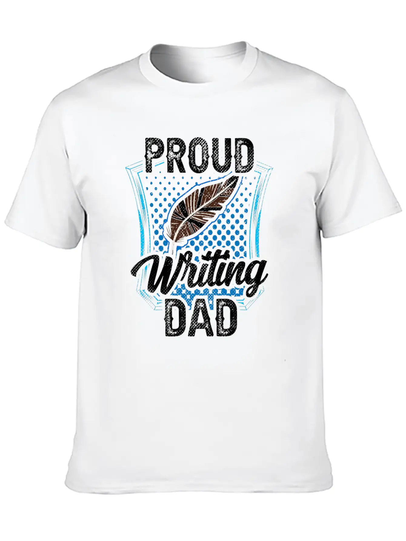 Proud Writing Dad Author Writer Write Job Classic Fit Graphic Tee For Daily Comfort – Unisex Cotton Shirt