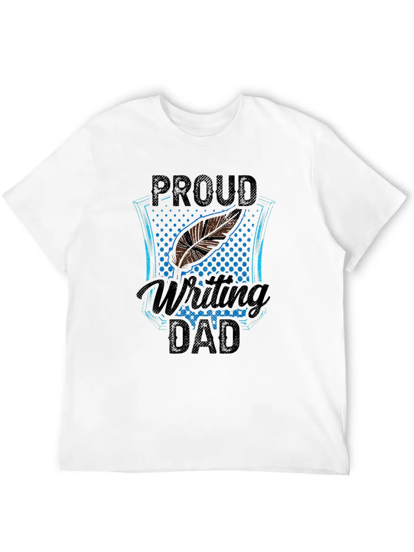 Proud Writing Dad Author Writer Write Job Classic Fit Graphic Tee For Daily Comfort – Unisex Cotton Shirt