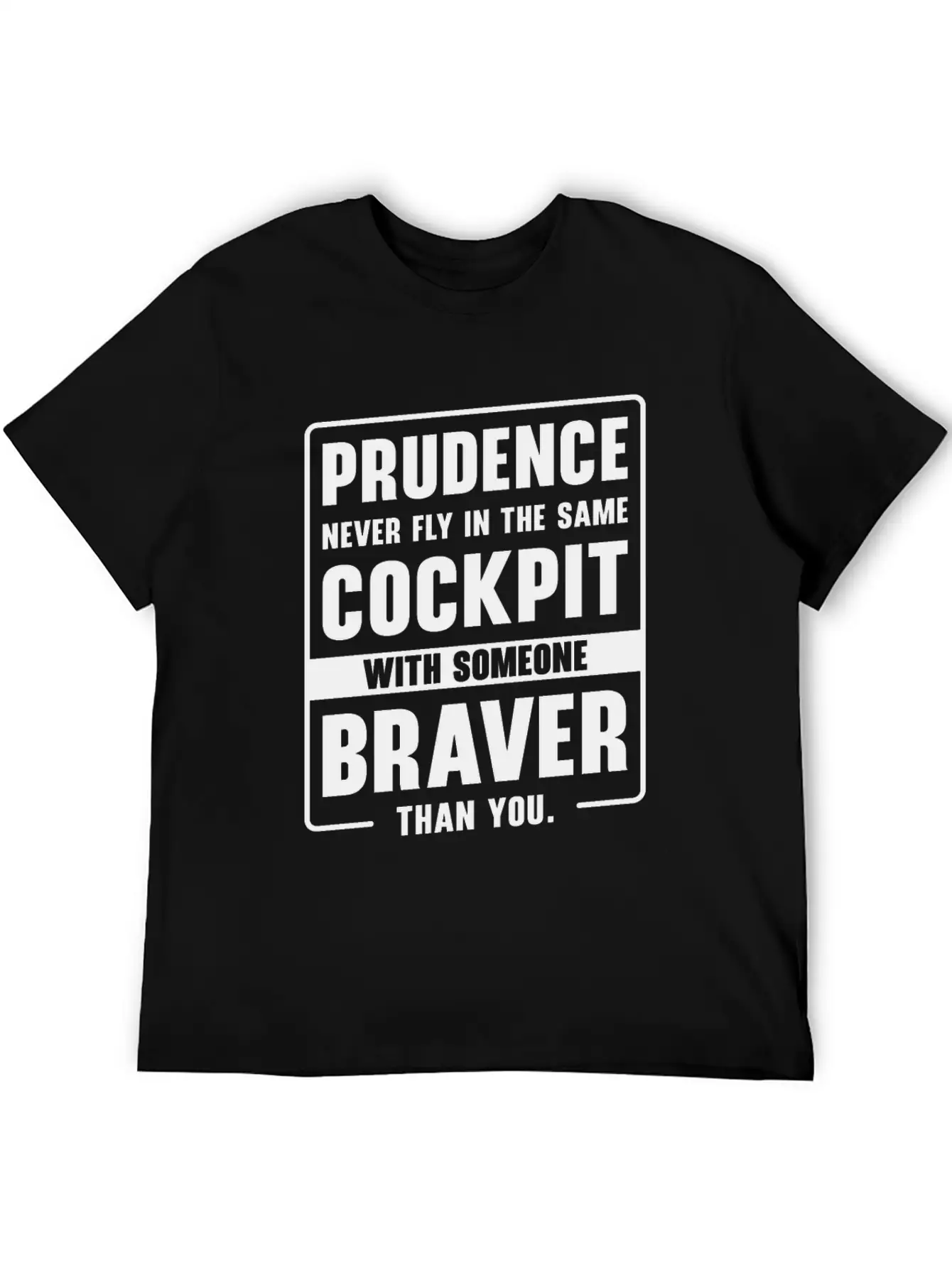 Prudence Wisdom Quotes Pilot Philosophy Lightweight Cotton T-Shirt – Daily Comfort Graphic Shirt