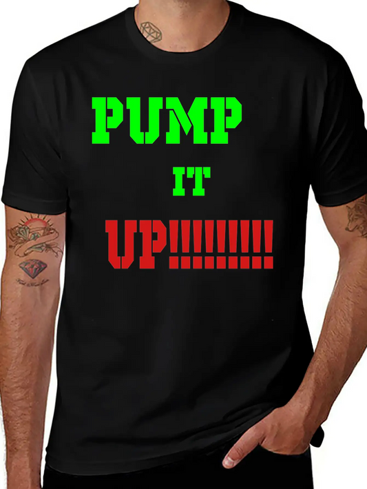 Pump It Up Lightweight Cotton T-Shirt – Daily Comfort Graphic Shirt