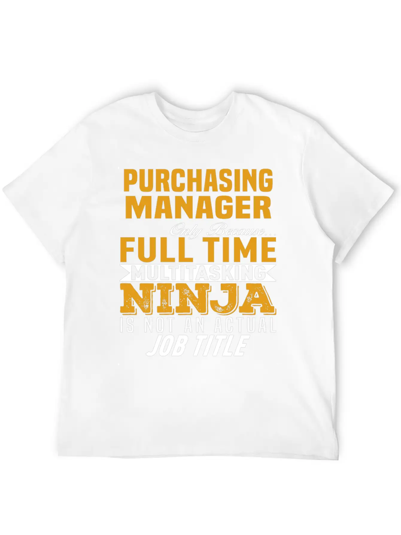 Purchasing Manager Unisex Casual T-Shirt – Clean Design For Daily Comfort