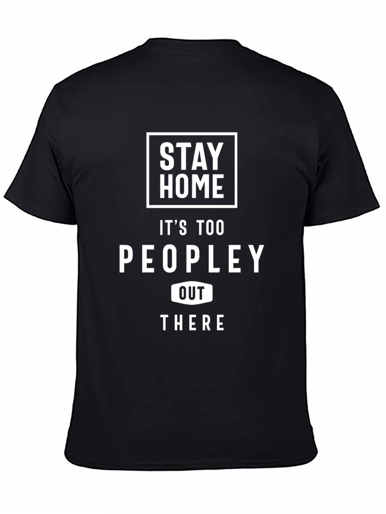Stay Home Funny T-Shirt