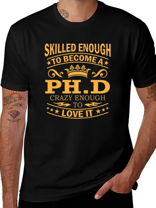 Skilled Enough Ph.D. Black T-Shirt