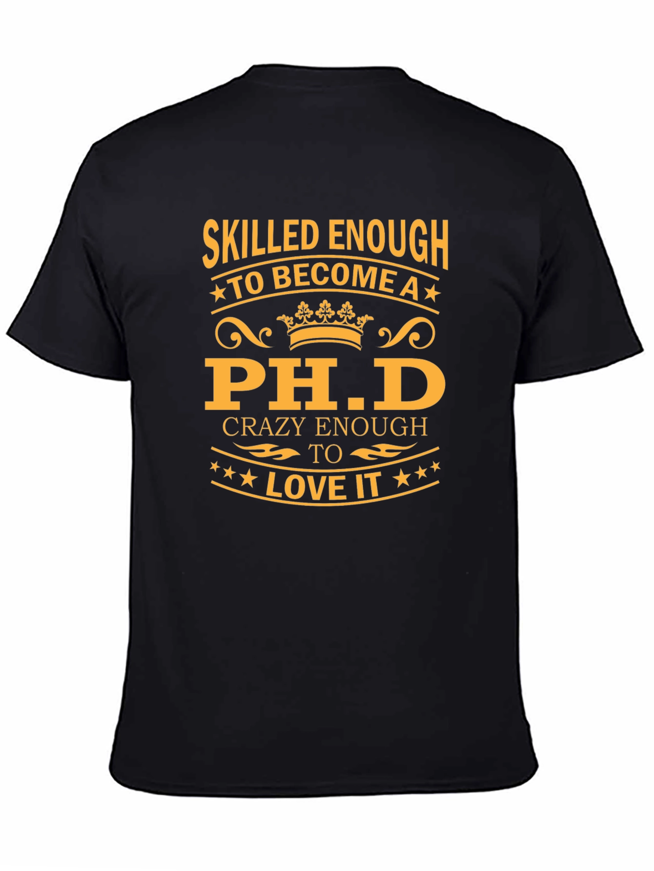 Skilled Enough Ph.D. Black T-Shirt