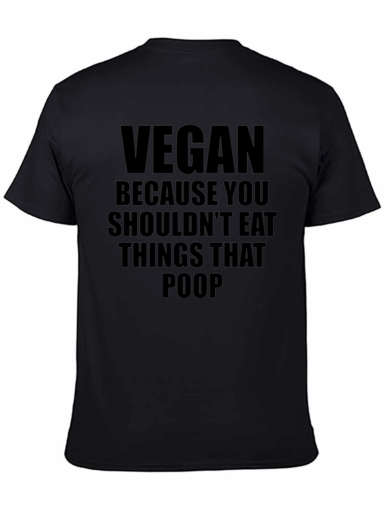 Vegan T-Shirt - Dont Eat Things That Poop Tee