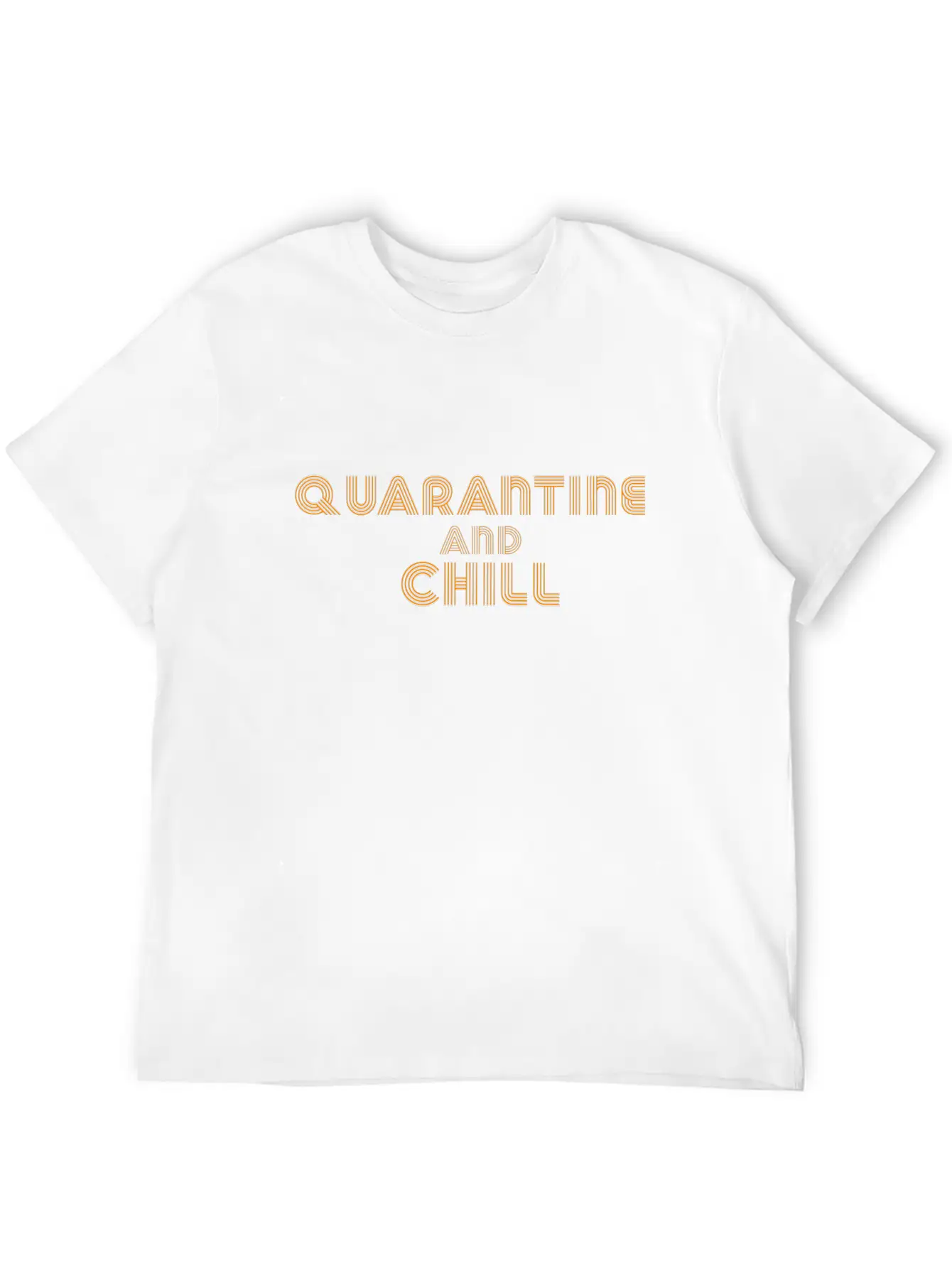 Quarantine And Chill Classic Fit Graphic Tee For Daily Comfort – Unisex Cotton Shirt
