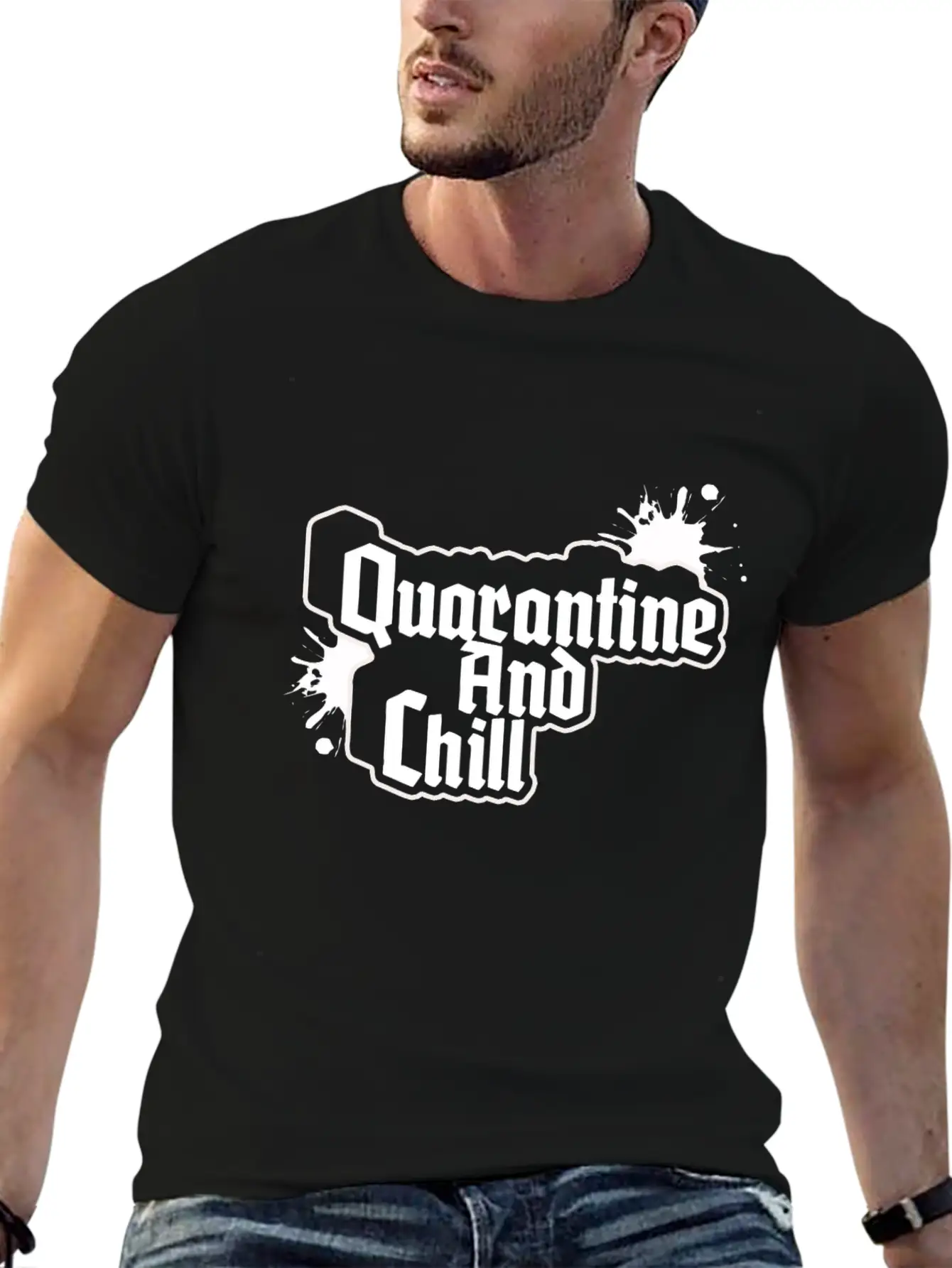 QUARANTINE AND CHILL Relaxed Everyday Tee – Lightweight And Durable Cotton