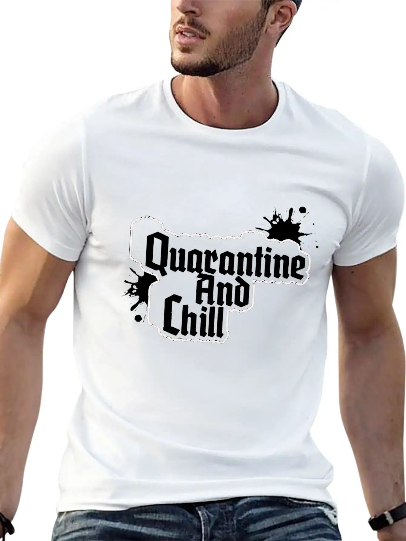 QUARANTINE AND CHILL Relaxed Everyday Tee – Lightweight And Durable Cotton